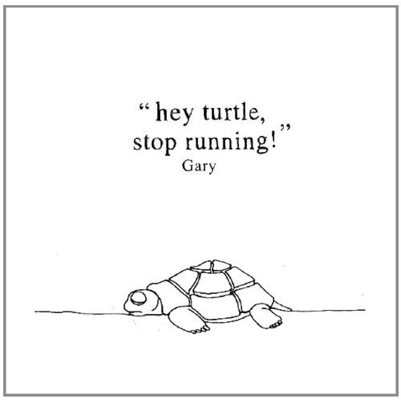 GARY HEY TURTLE STOP RUNNING! Vinyl Record