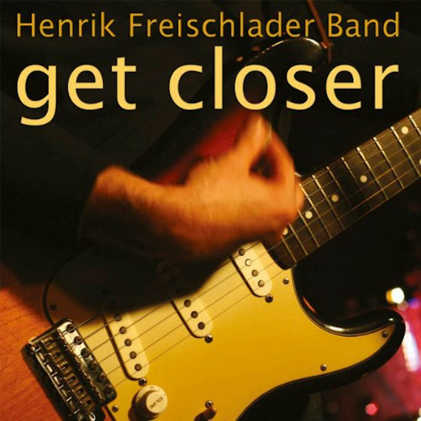 Henrik Freischlader Band Get Closer Vinyl Record