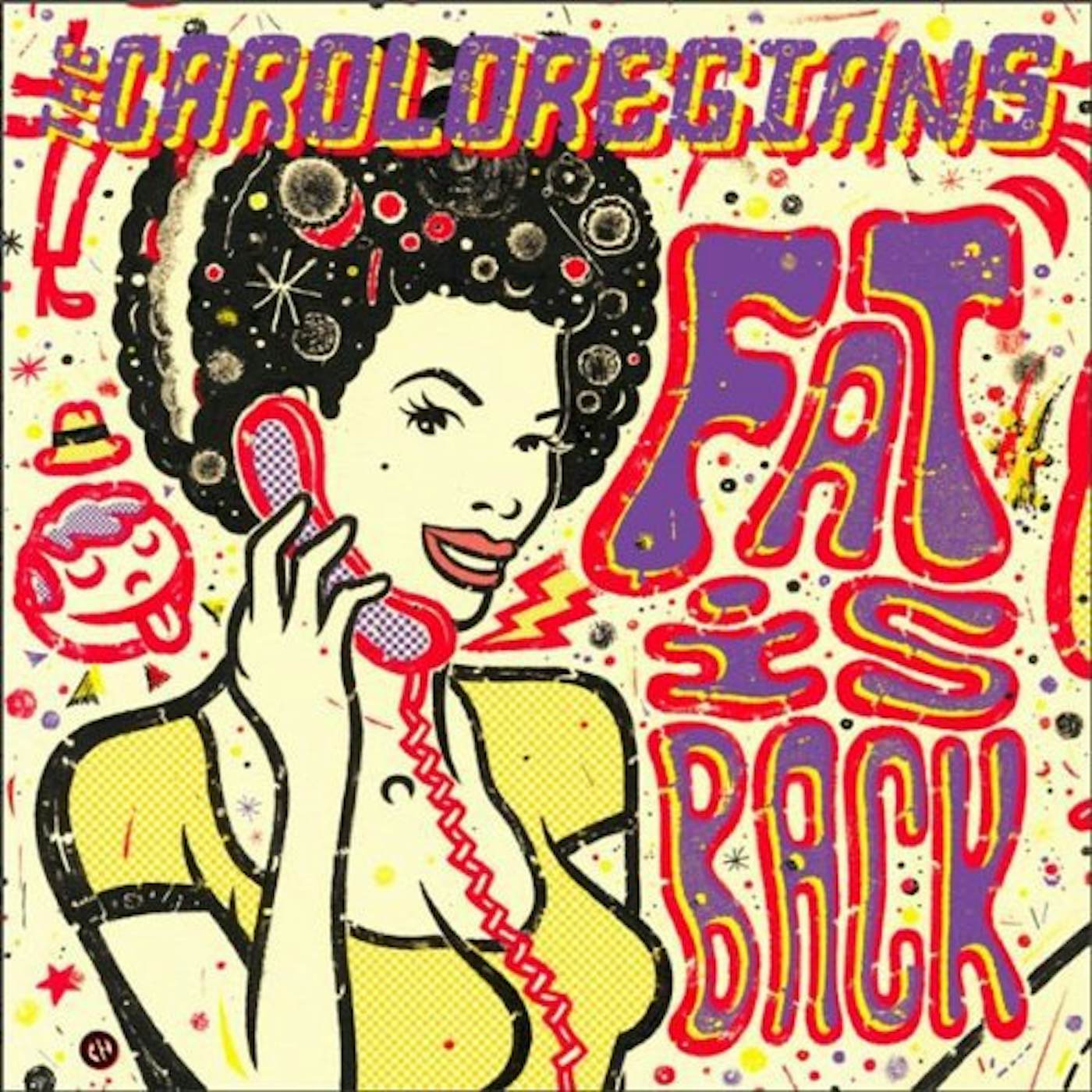 The Caroloregians Fat Is Back Vinyl Record