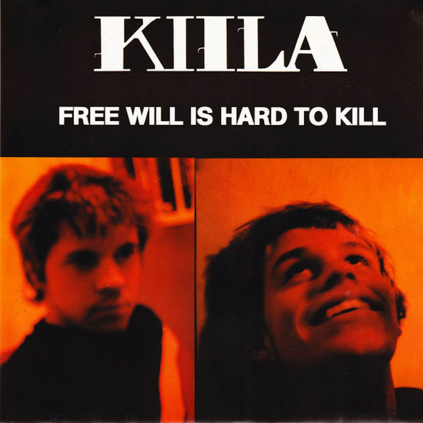 Kiila Free Will Is Hard to Kill Vinyl Record