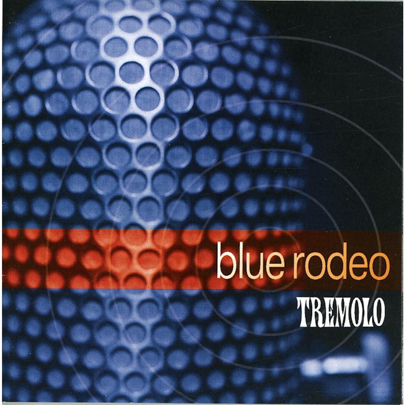 Blue Rodeo TREMOLO CD