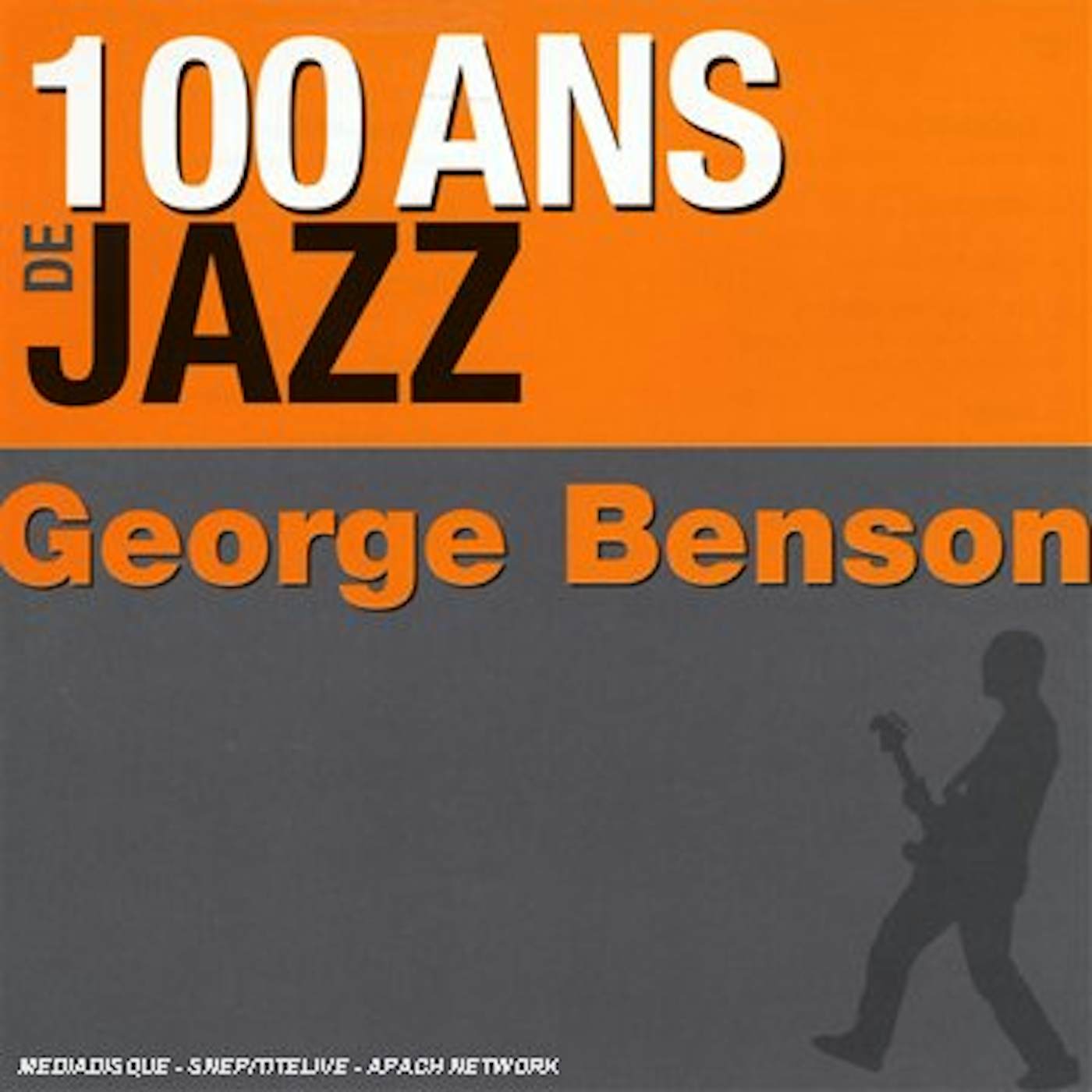 George Benson 100 ANS DE JAZZ CD