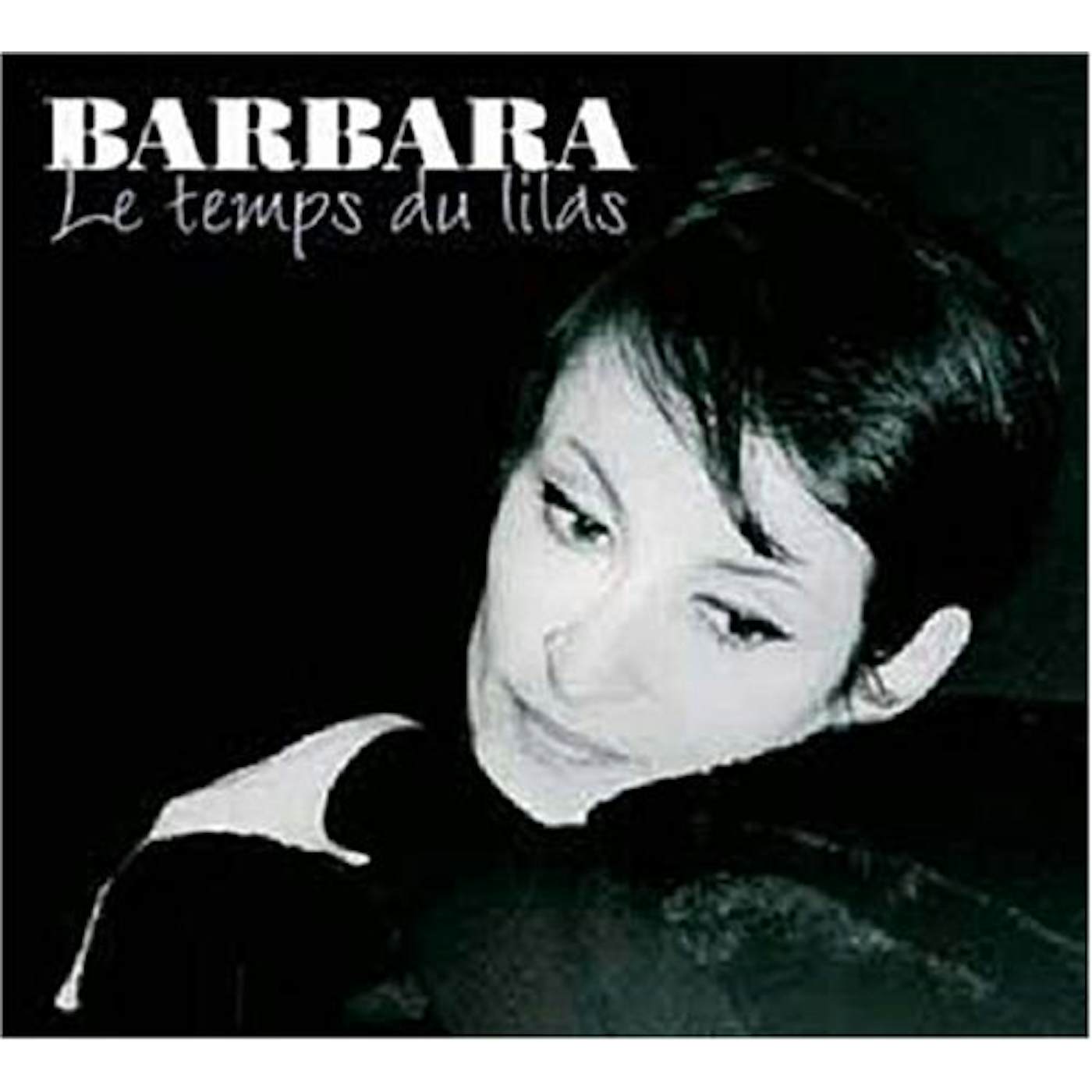 Barbara LES TEMPS DU LILAS CD