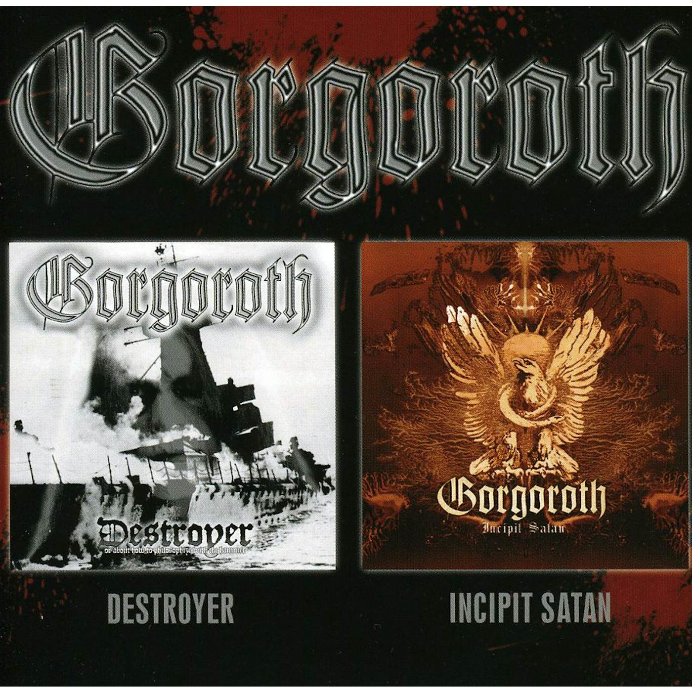 Gorgoroth DESTROYER/INCIPIT SATA CD