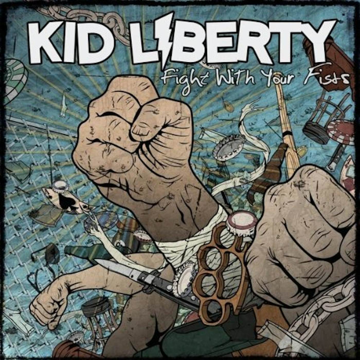 Kid Liberty FIGHT WITH YOUR FISTS CD