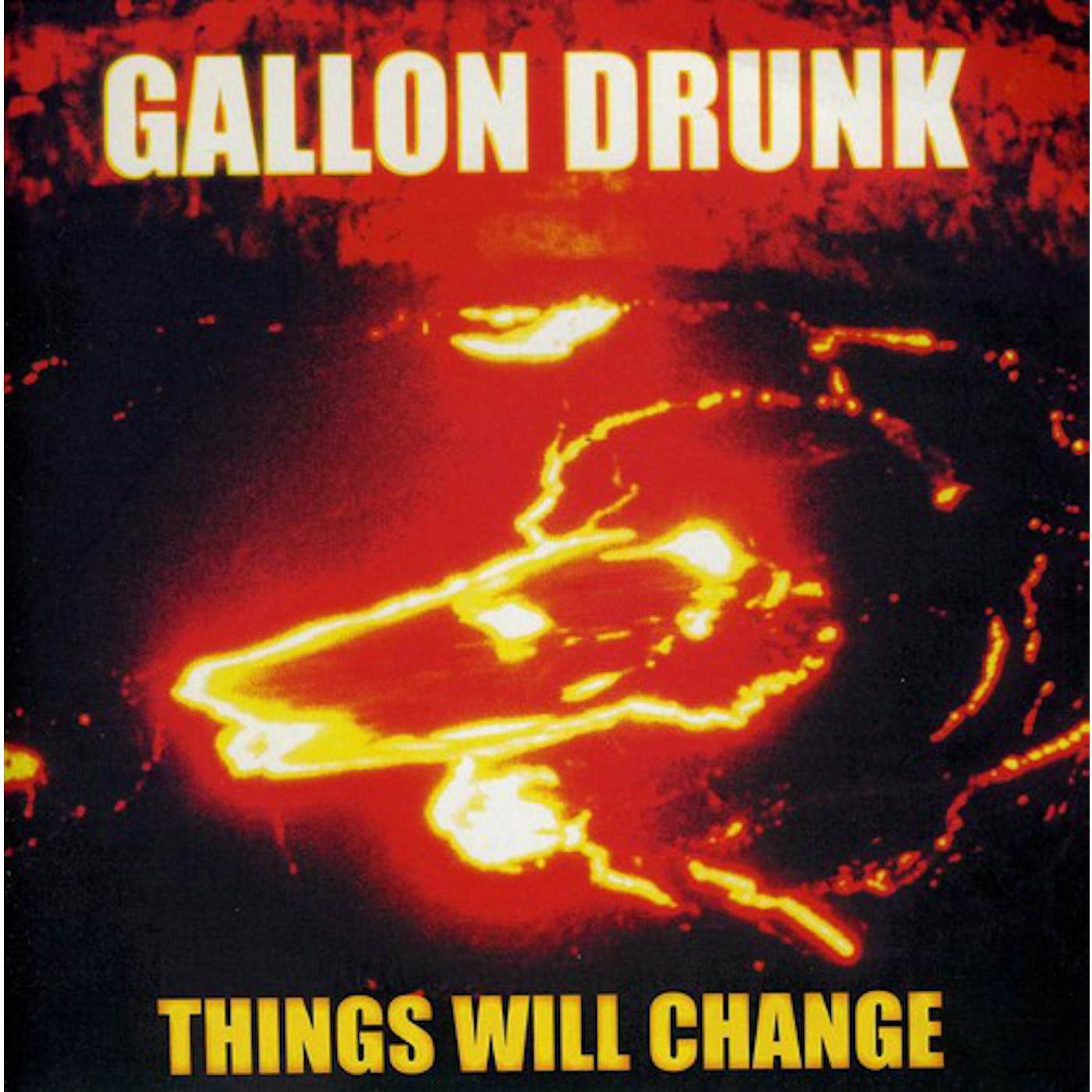 Gallon Drunk THINGS WILL CHANGE Vinyl Record