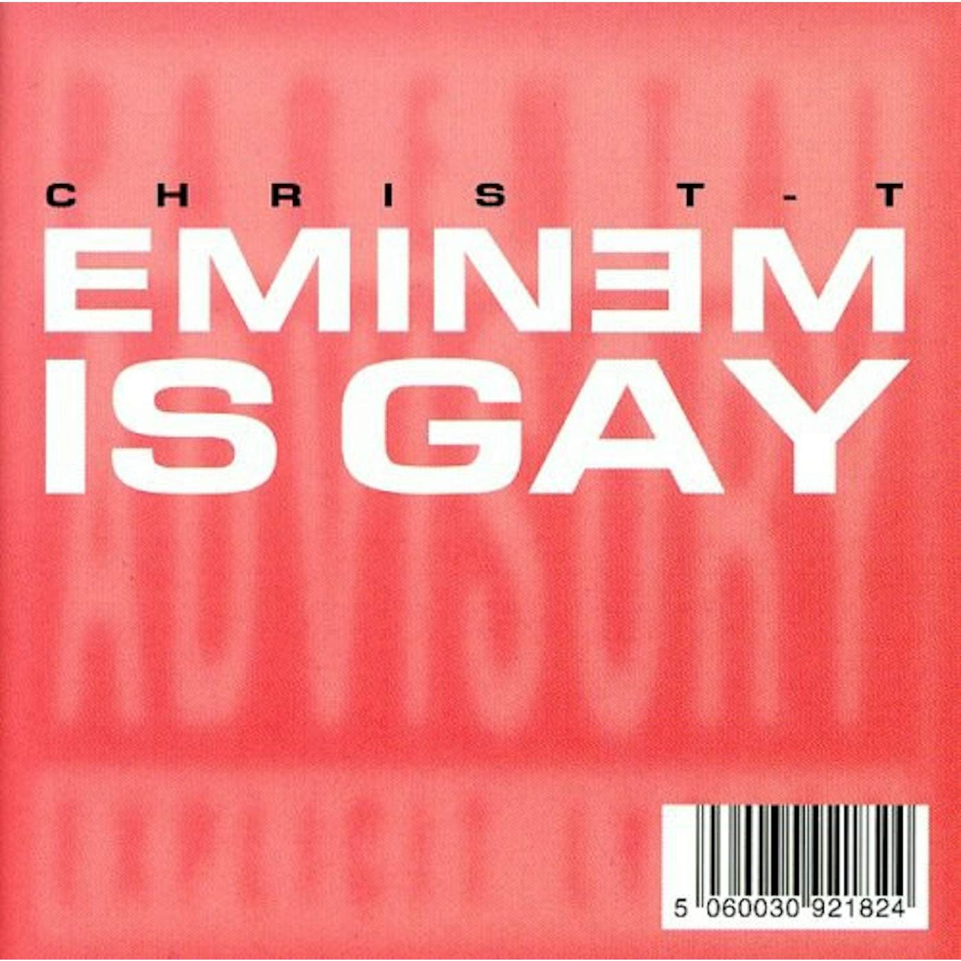 Chris T T-HEADCOLD BIT OF THEWINTER/EMINEM IS GAY Vinyl Record