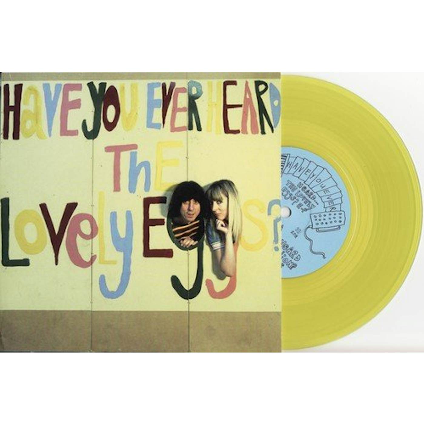 HAVE YOU HEARD The Lovely Eggs Vinyl Record