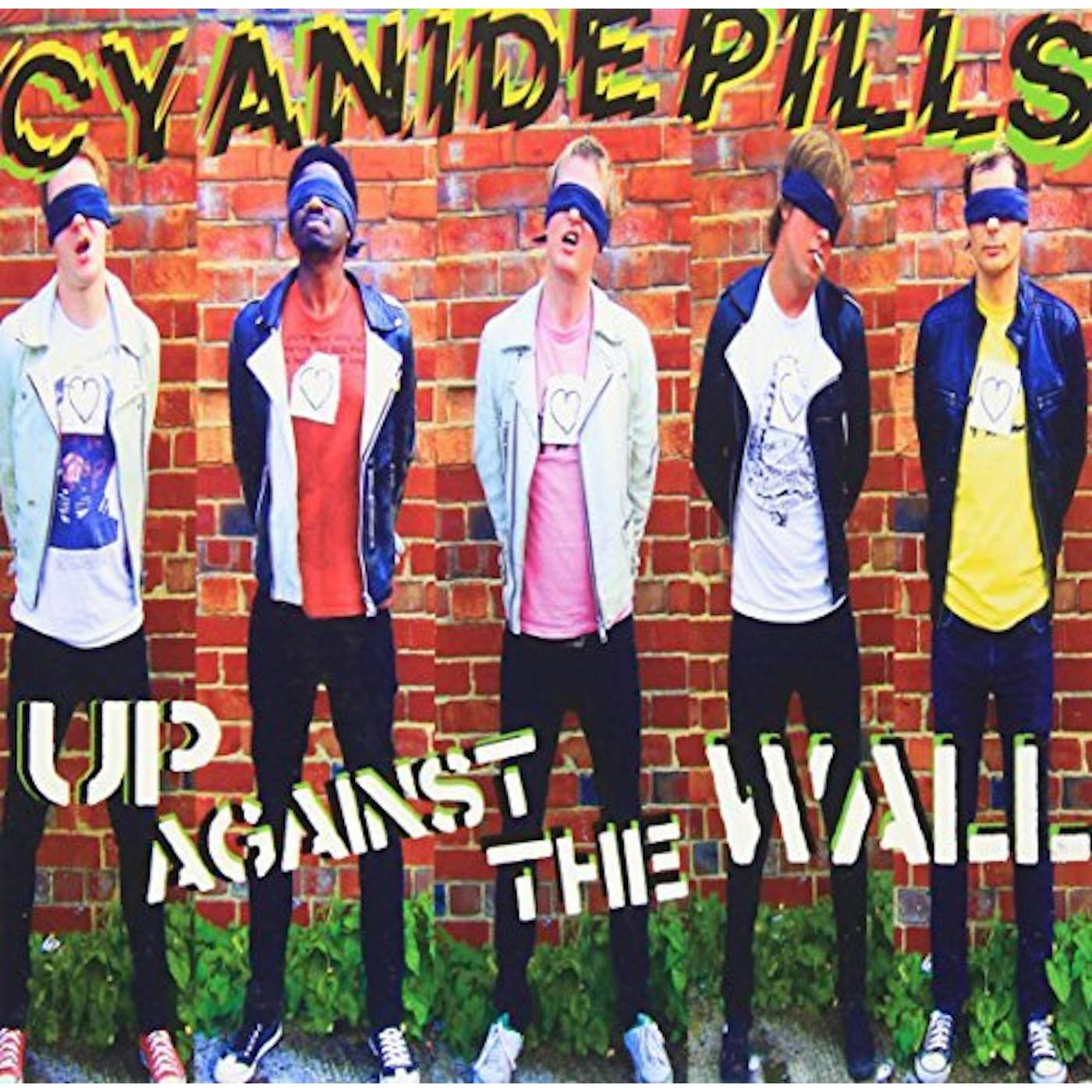 Cyanide Pills UP AGAINST THE WALL/LYING LOW Vinyl Record