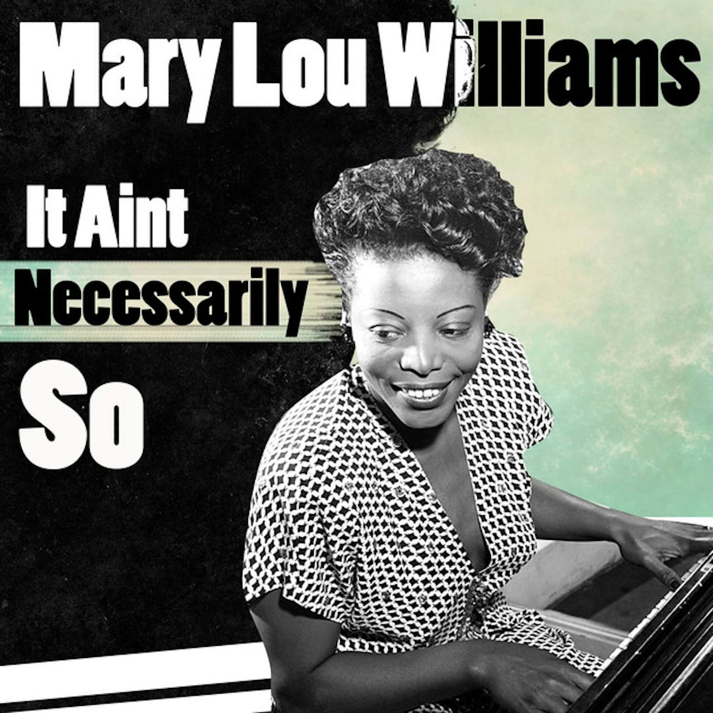 Mary Lou Williams CREDO-IT AIN T NECESSARILY SO Vinyl Record