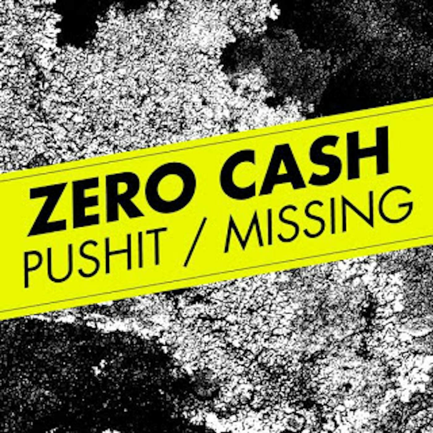 Zero Cash MISSING PUSHIT Vinyl Record
