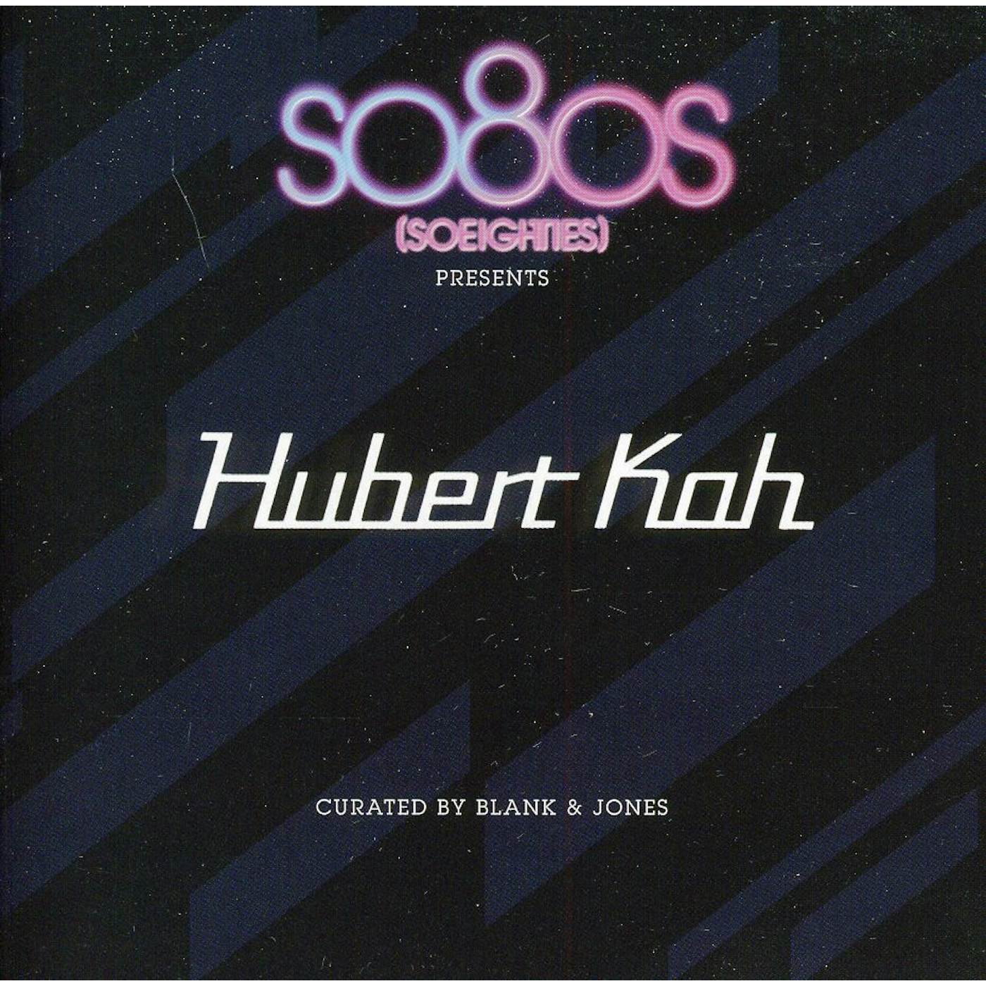 SO80S PRESENTS HUBERT KAH (CURATED BY BLANK & JONE CD