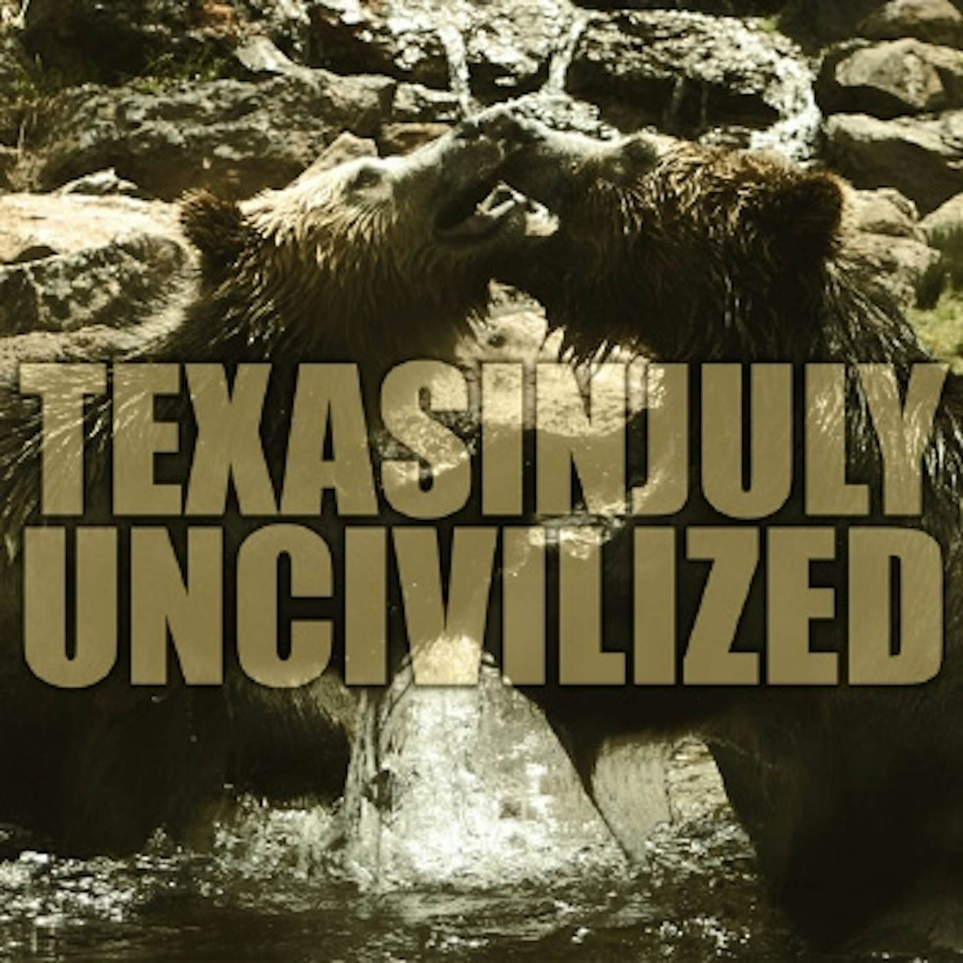 Texas In July Uncivilized Vinyl Record