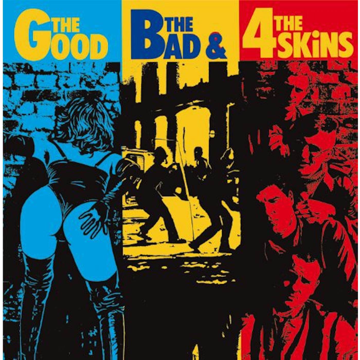 GOOD THE BAD & THE 4 SKINS Vinyl Record