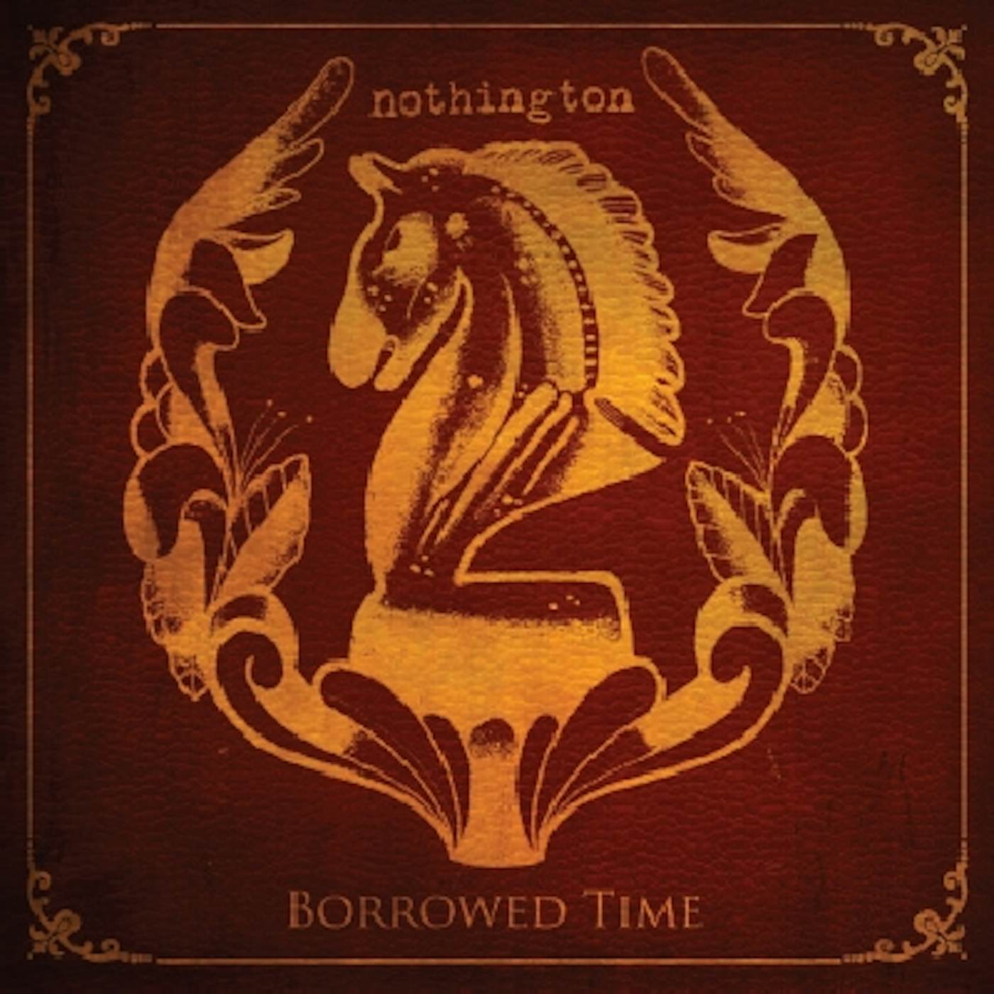 Nothington BORROWED TIME CD
