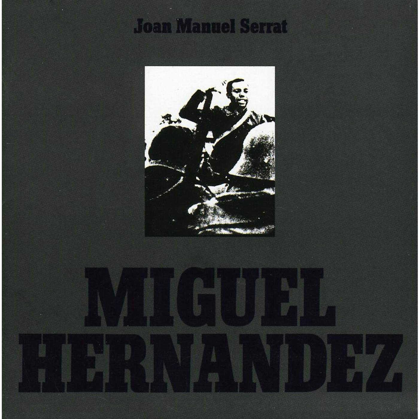 Joan Manuel Serrat MIGUEL HERNANDEZ CD