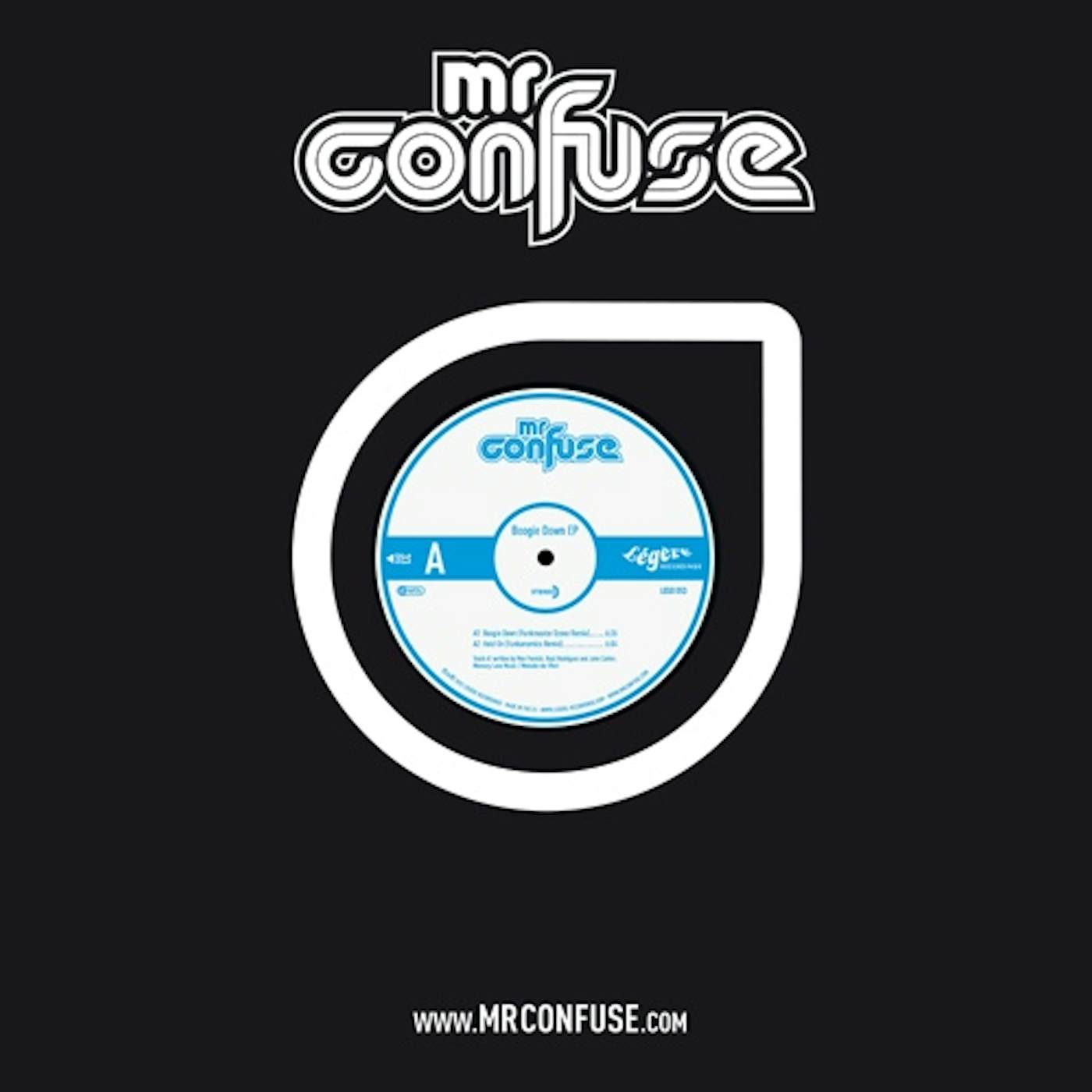 Mr. Confuse BOOGIE DOWN EP Vinyl Record - UK Release