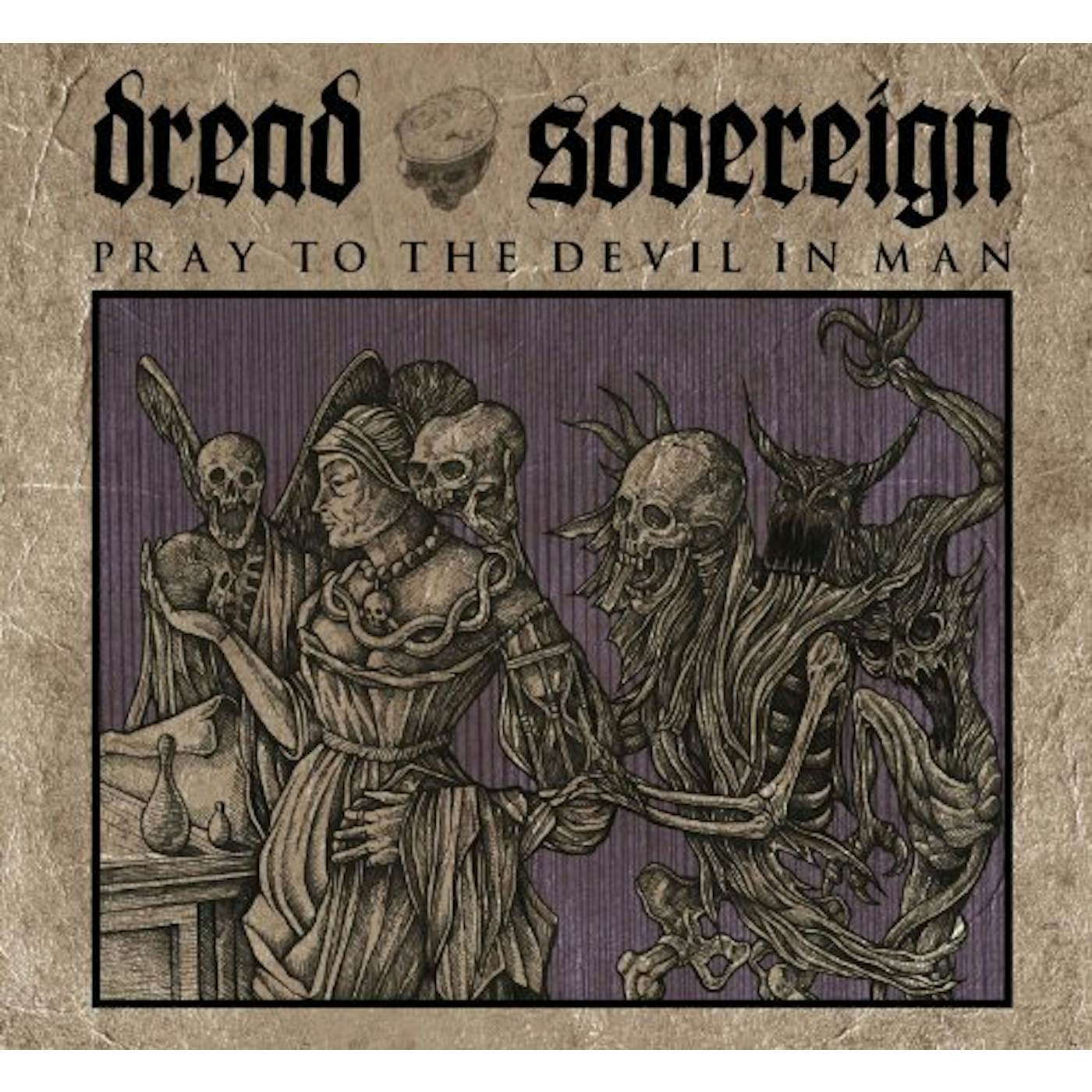 Dread Sovereign Pray To The Devil In Man Vinyl Record