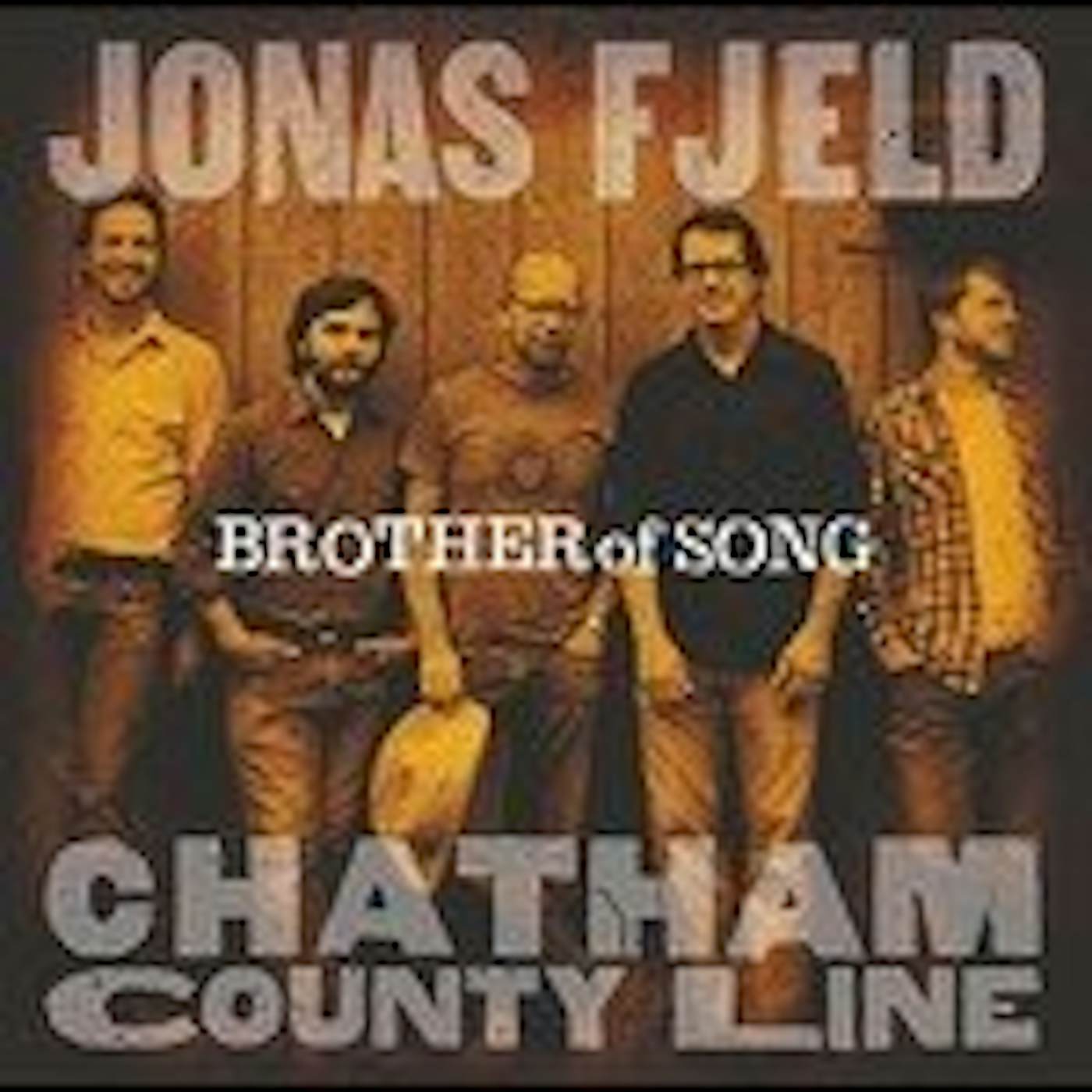 Jonas Fjeld & Chatham County Line BROTHER OF SONG CD