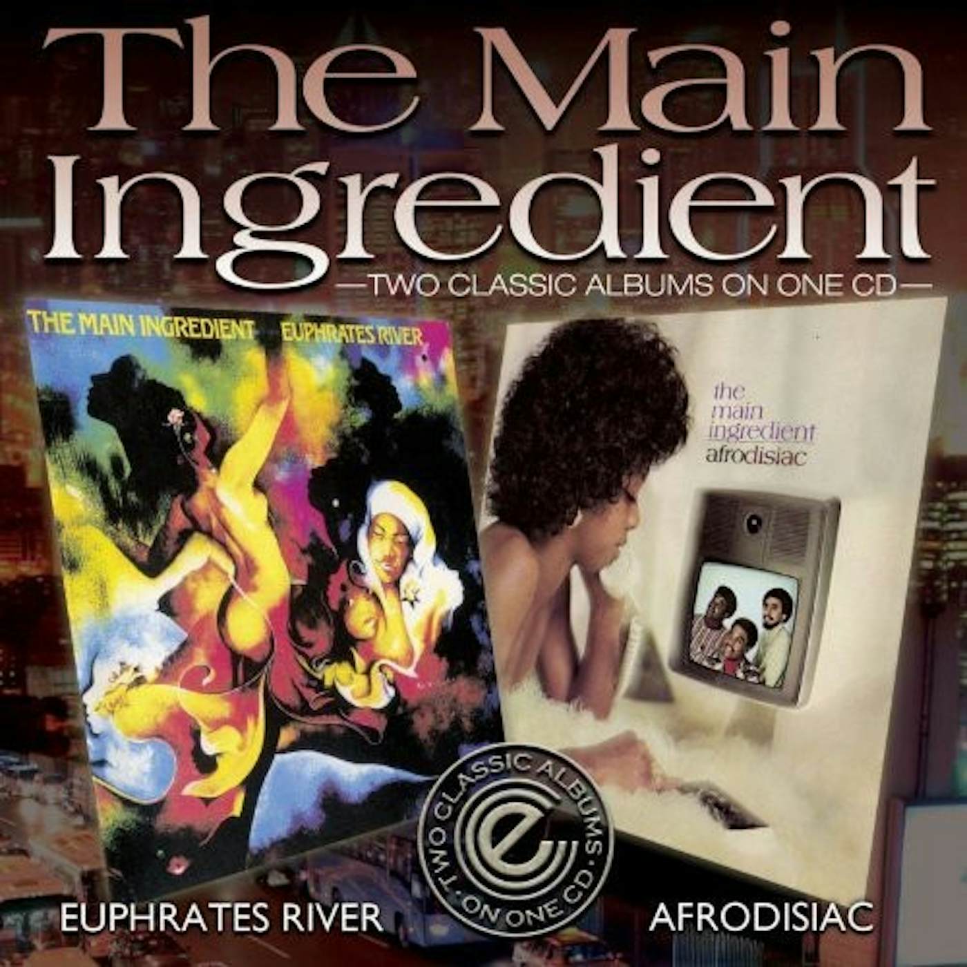 The Main Ingredient EUPHRATES RIVER / AFRODISIAC CD