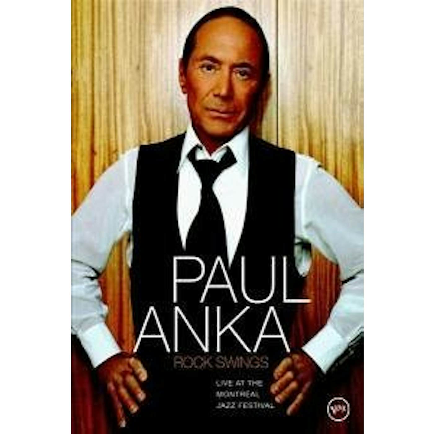 Paul Anka ROCK SWINGS' LIVE AT THE MONTREAL JAZZ FEST DVD