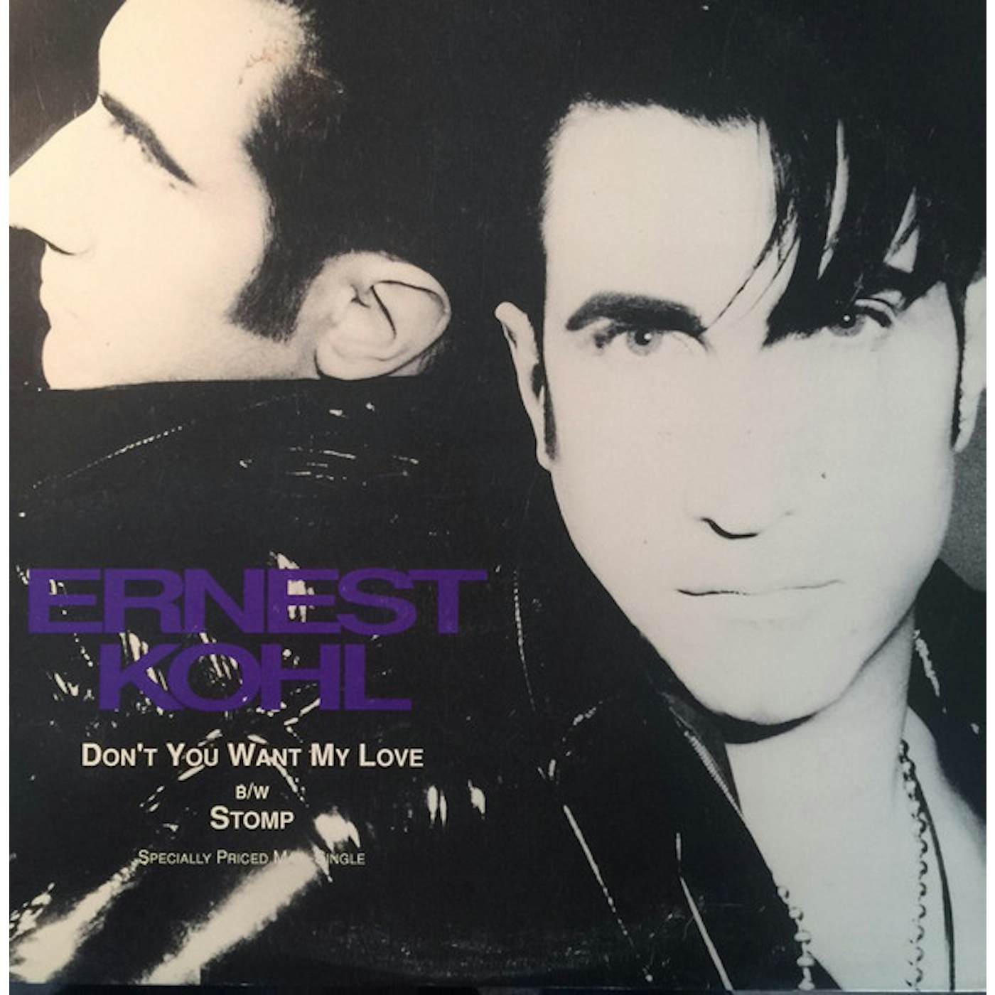 Ernest Kohl DONT YOU WANT MY LOVE Vinyl Record