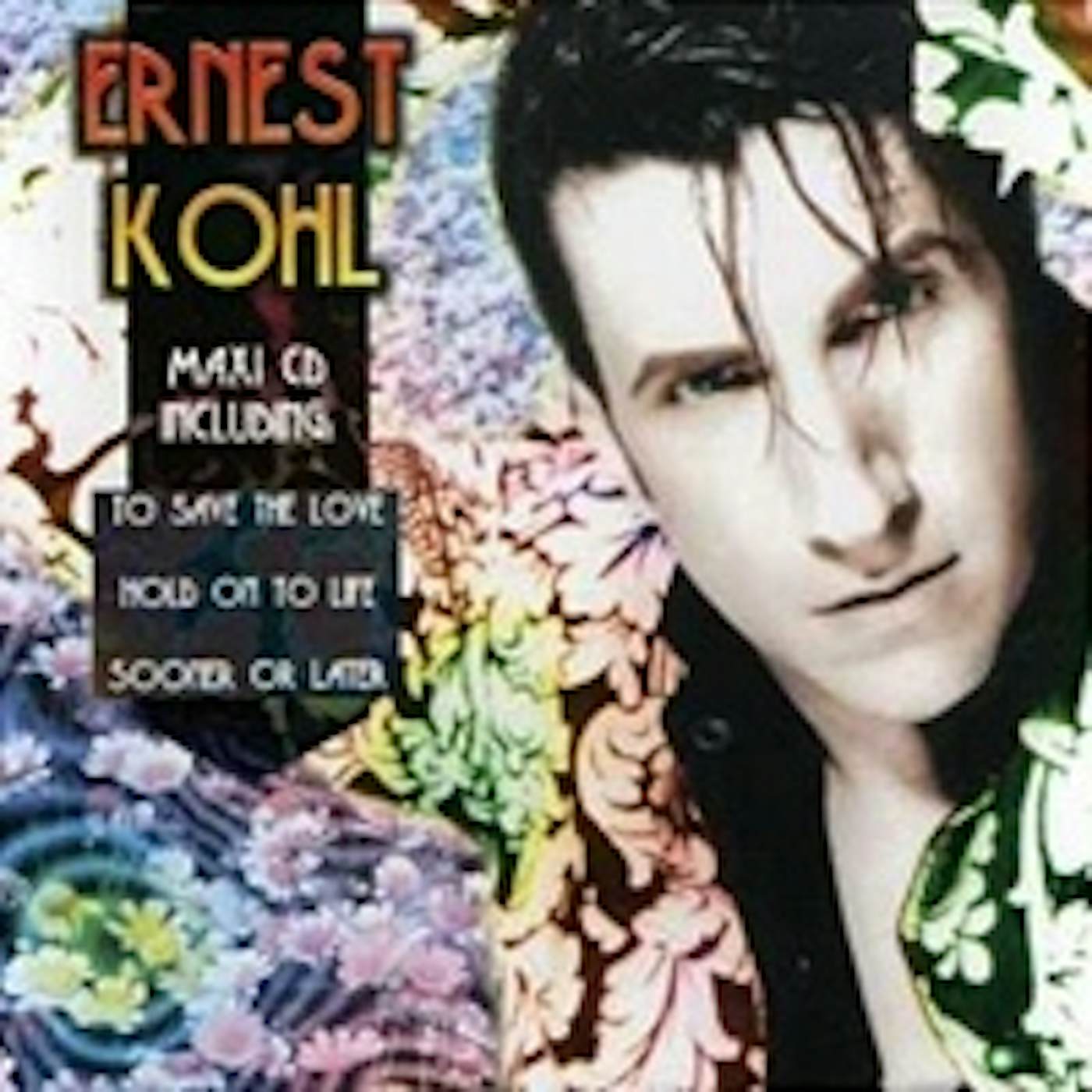 Ernest Kohl SOONER OR LATER/HOLD ON TO LIFE Vinyl Record