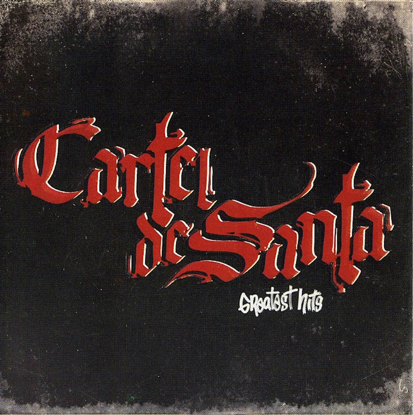 Cartel De Santa Greatest Hits CD