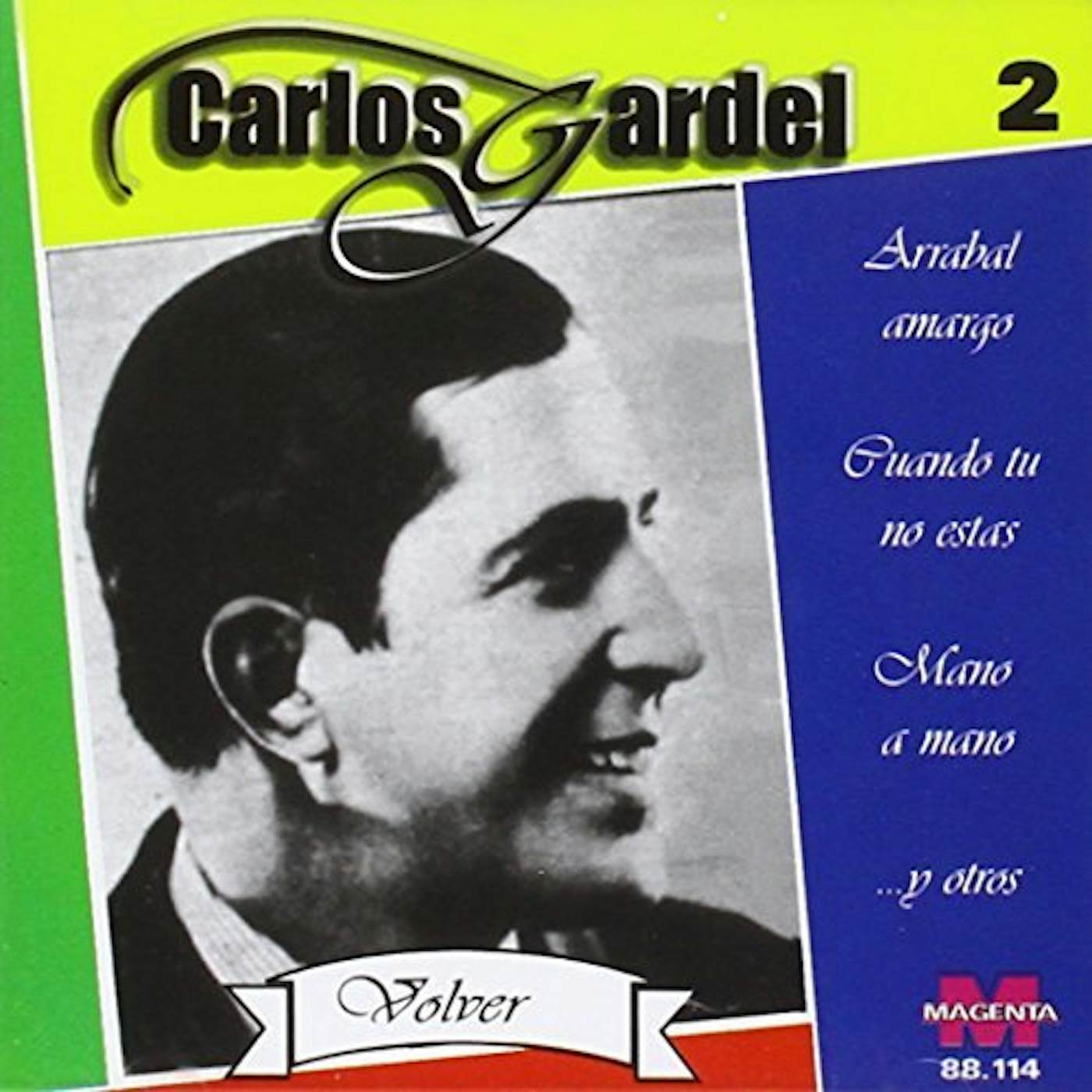 Carlos Gardel VOL. 2-VOLVER CD