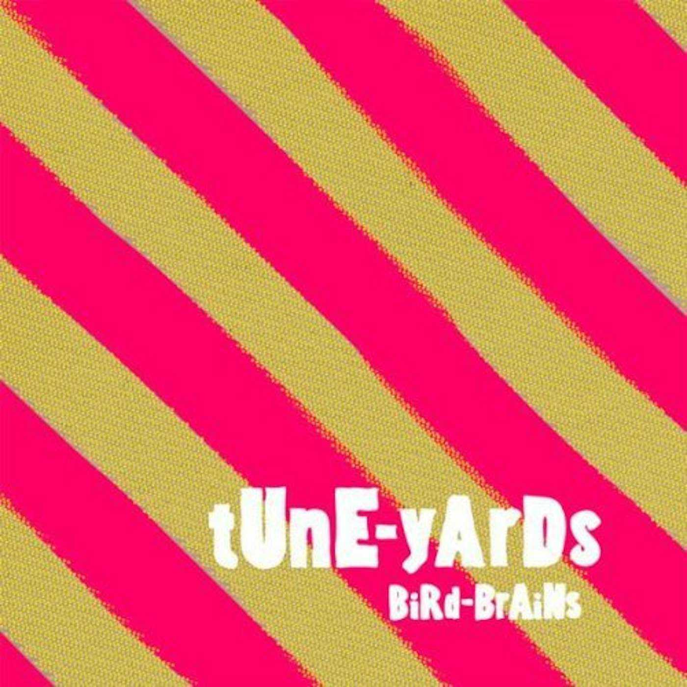 Tune-Yards BIRD-BRAINS (WITH BONUS TRACKS) Vinyl Record - UK Release