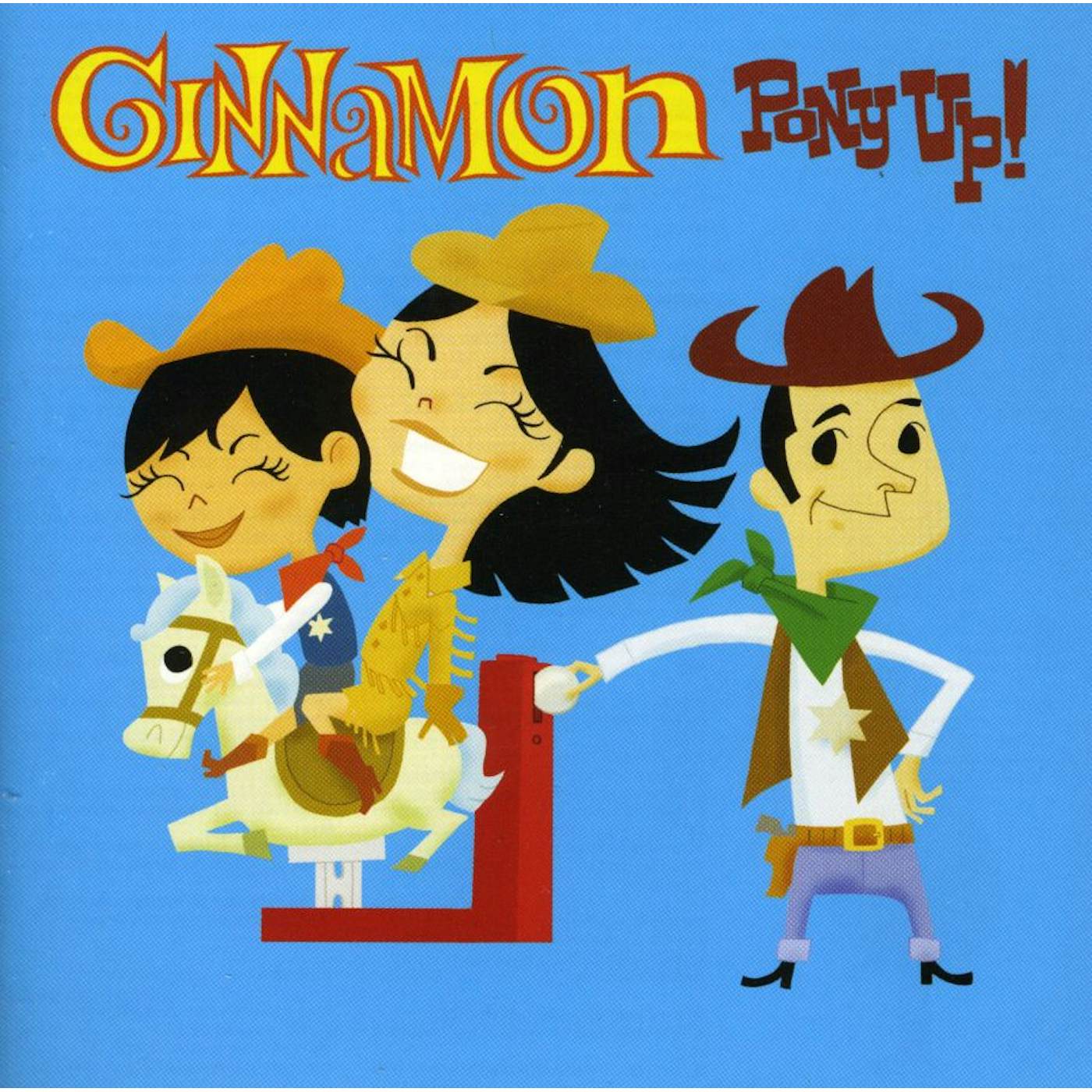 Cinnamon PONY UP CD
