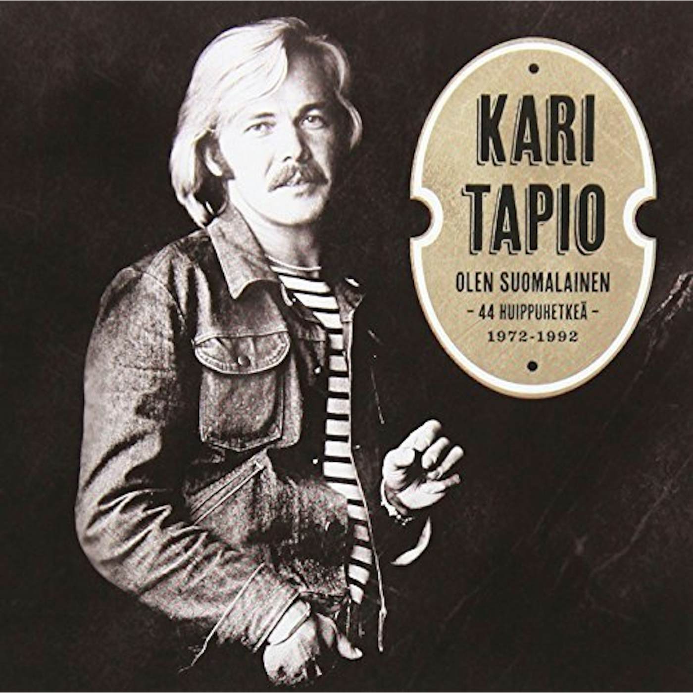 Kari Tapio OLEN SUOMALAINEN: 44 HUIPPUHETKEA 1972-92 CD