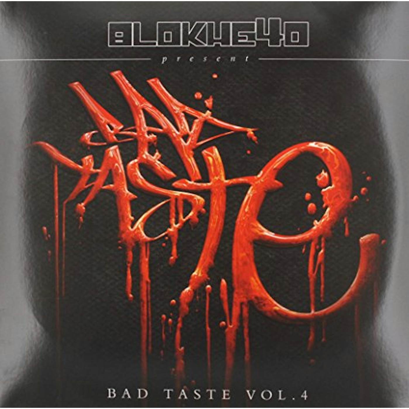 Blokhe4D Presents VOL. 4-BAD TASTE Vinyl Record
