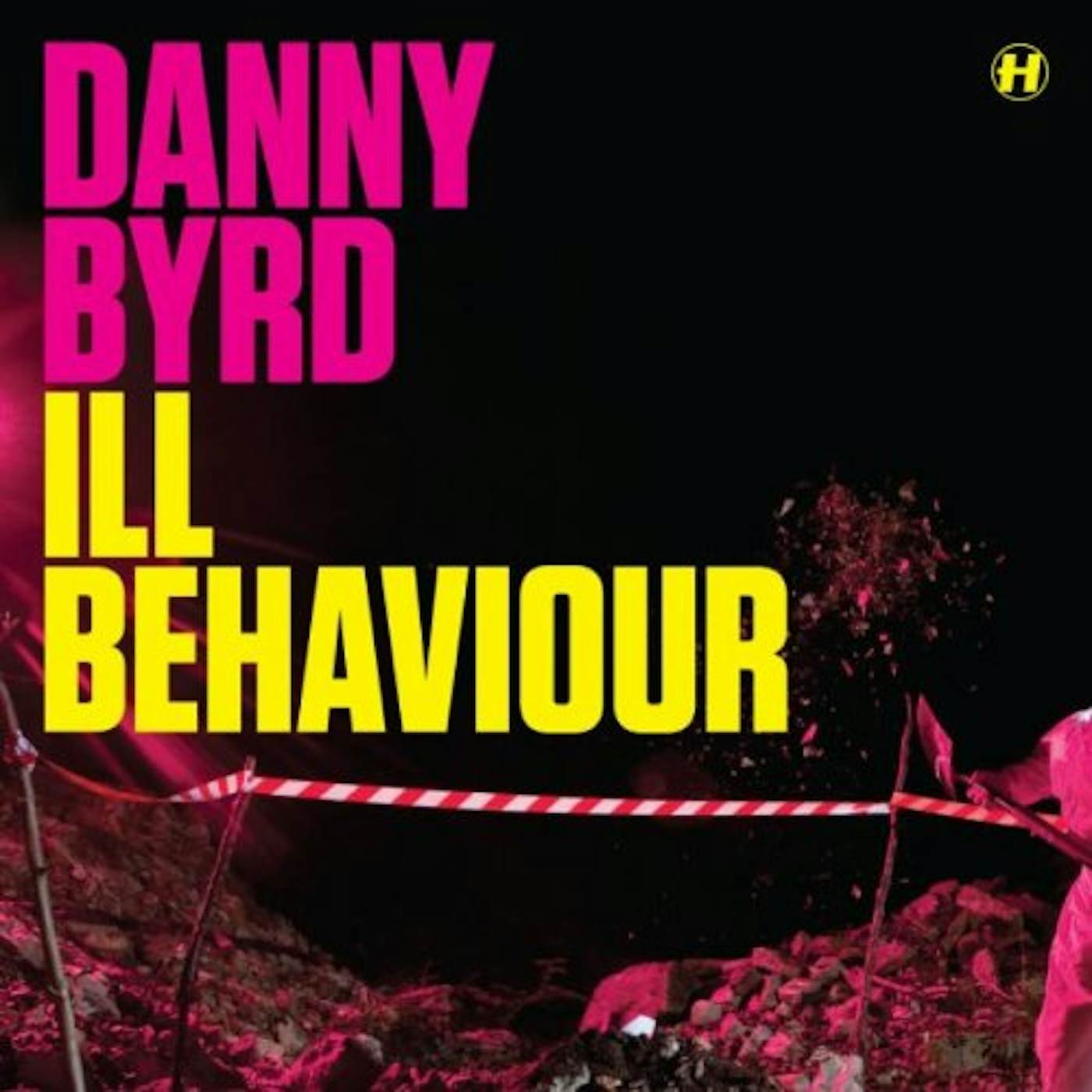 Danny Byrd ILL BEHAVIOUR/MOONWALKER Vinyl Record - UK Release
