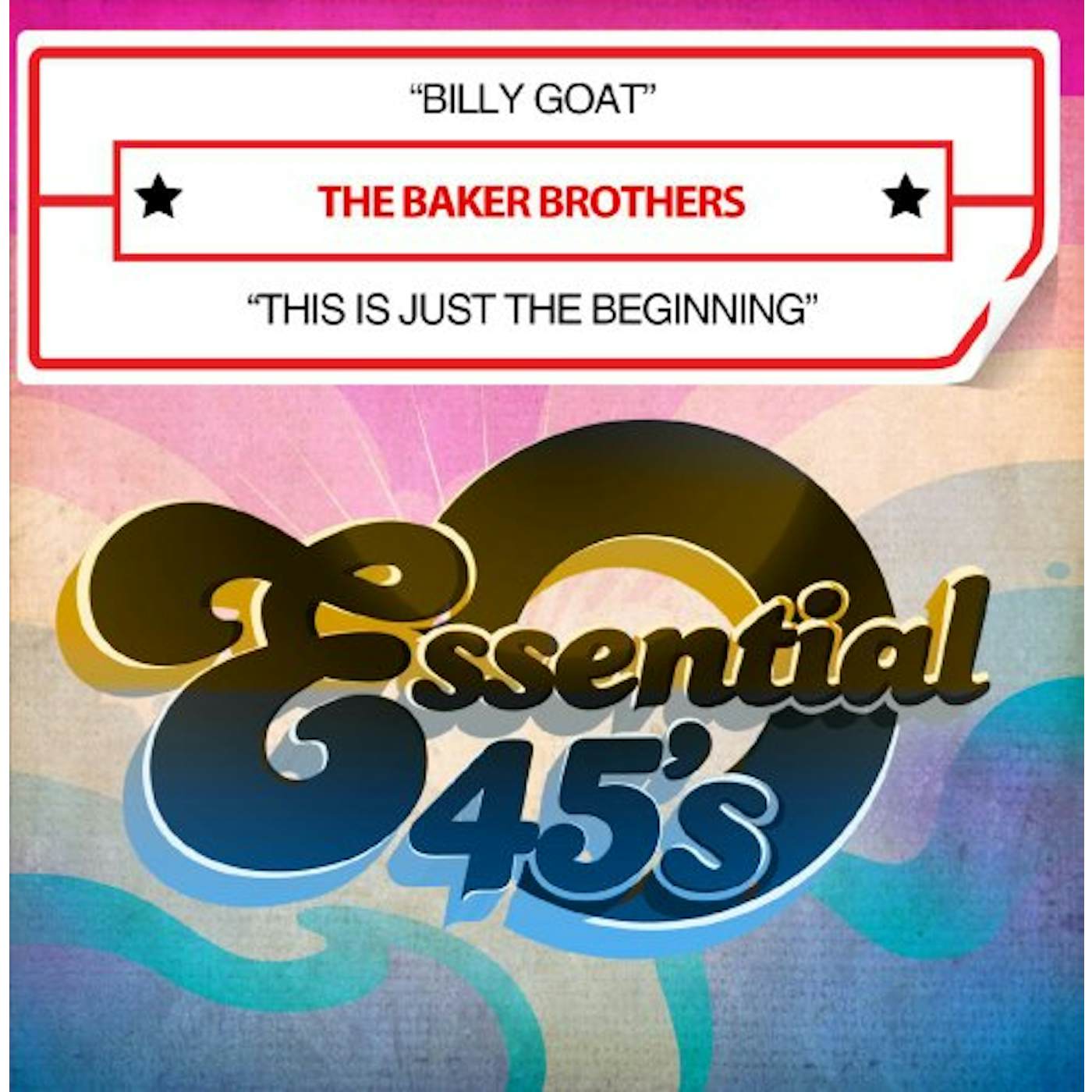 Baker Brothers BILLY GOAT / THIS IS JUST THE BEGINNING CD