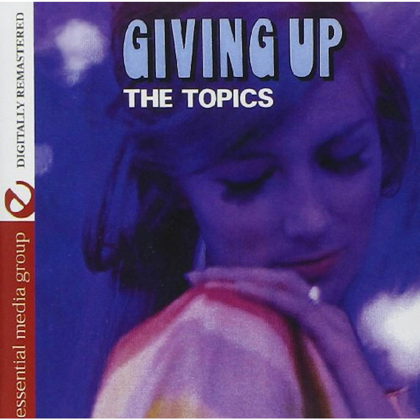 Topics GIVING UP CD