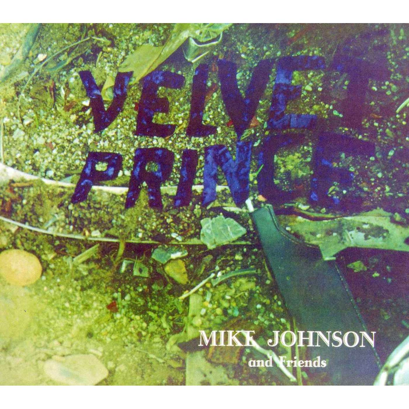 Mike Johnson VELVET PRINCE: LEGENDS REMASTERED 4 CD