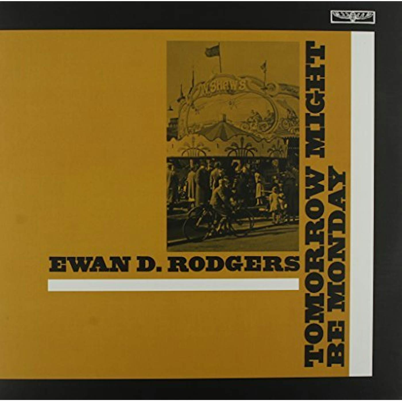 Ewan D. Rodgers Tomorrow Might Be Monday Vinyl Record