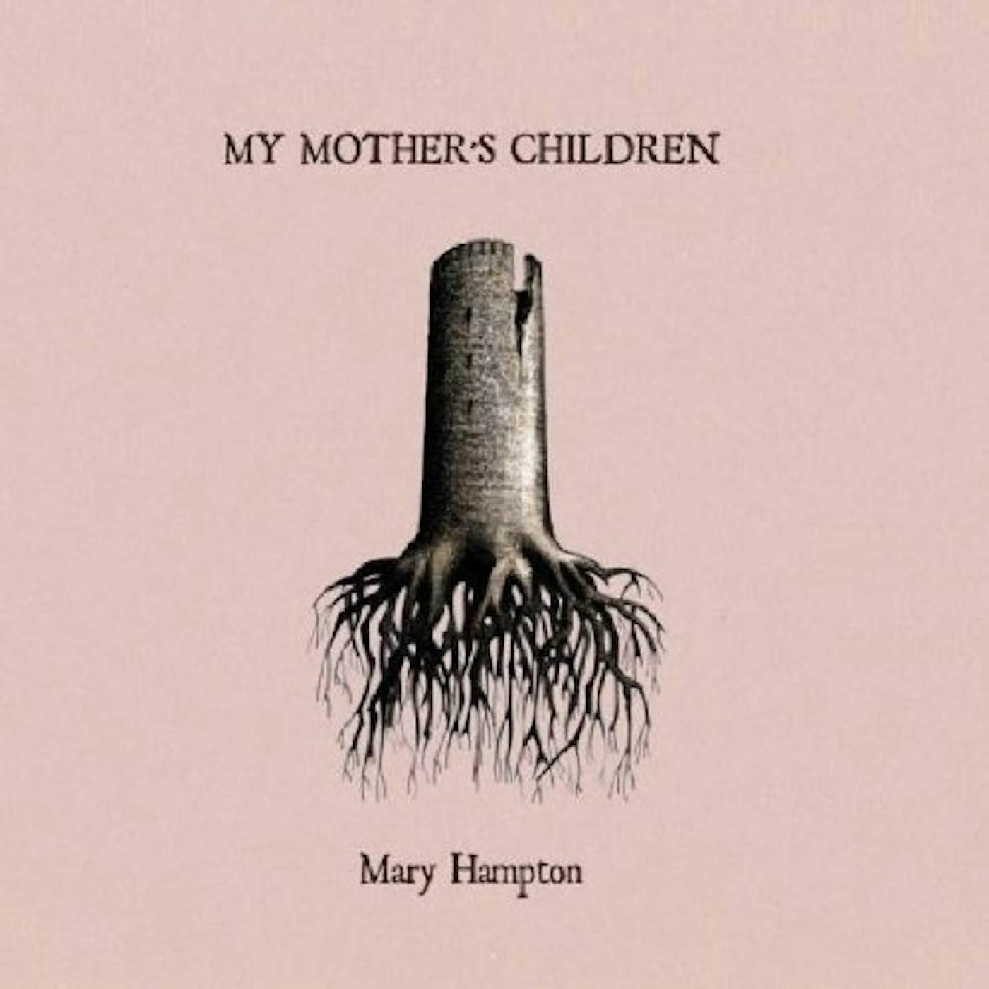 Mary Hampton My Mother's Children Vinyl Record