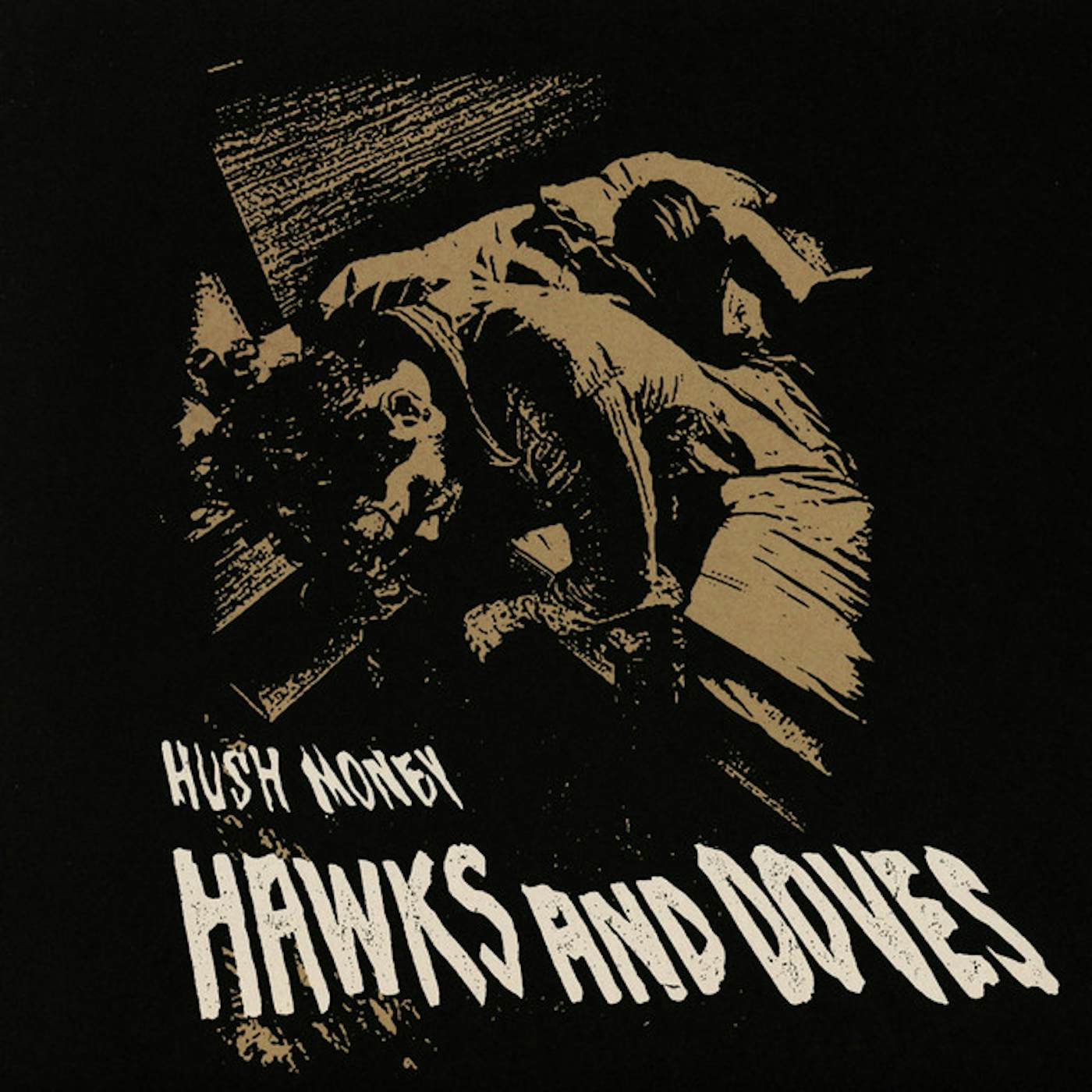 Hawks and Doves Hush Money Vinyl Record