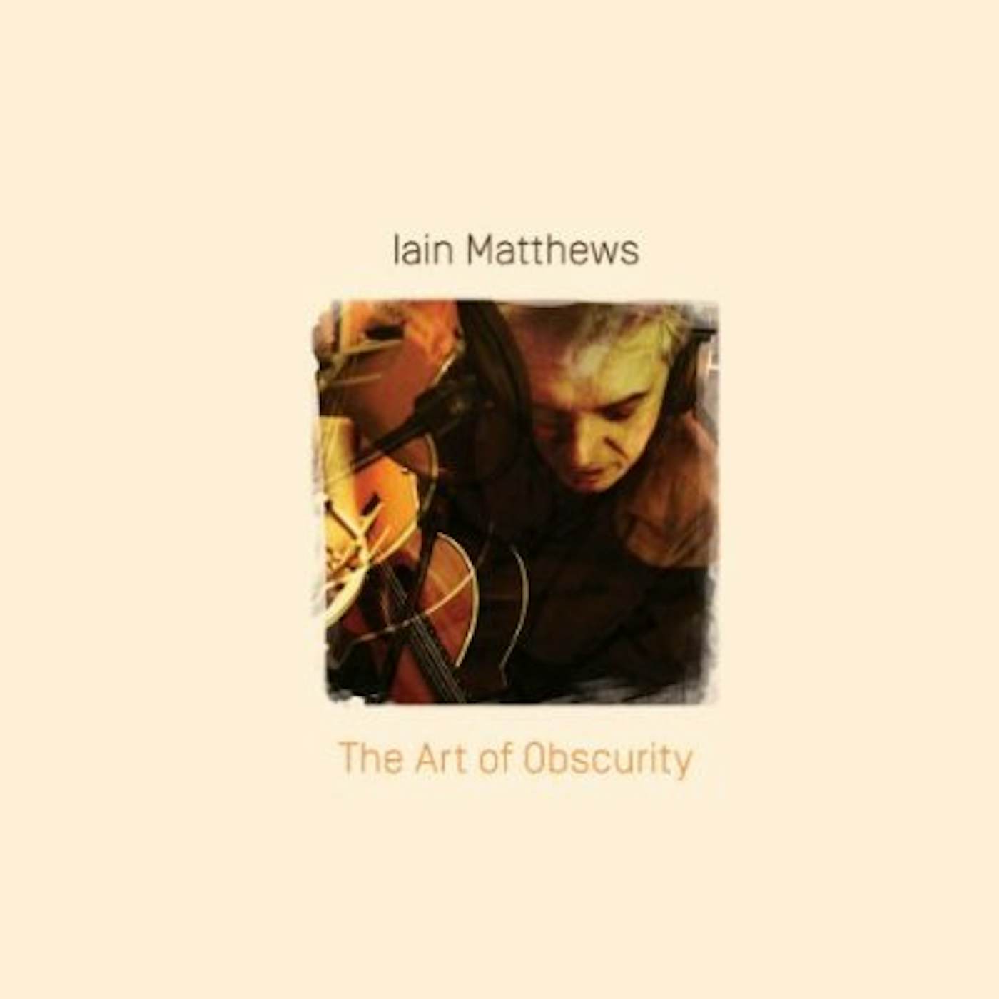 Iain Matthews ART OF OBSCURITY CD