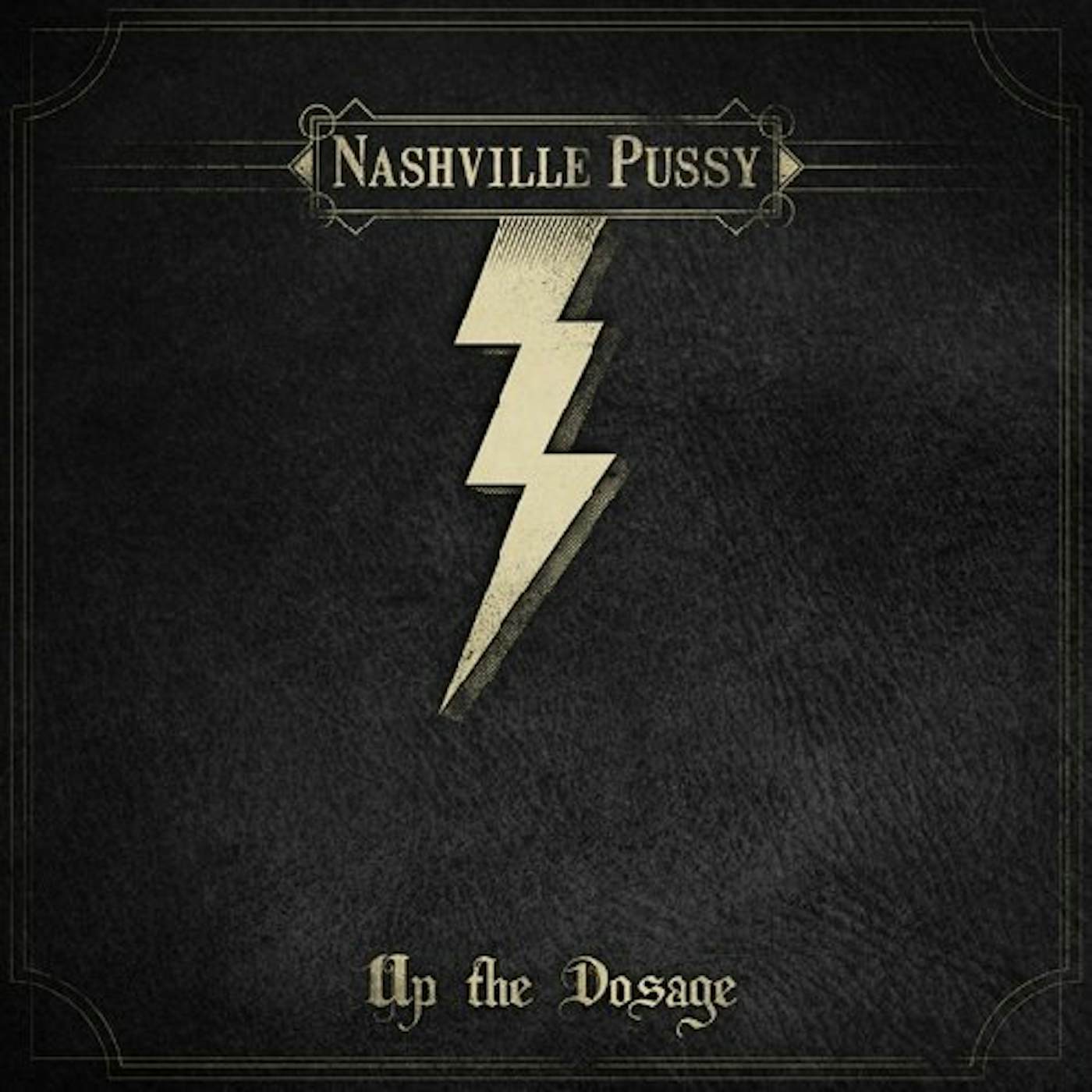Nashville Pussy Up the Dosage Vinyl Record