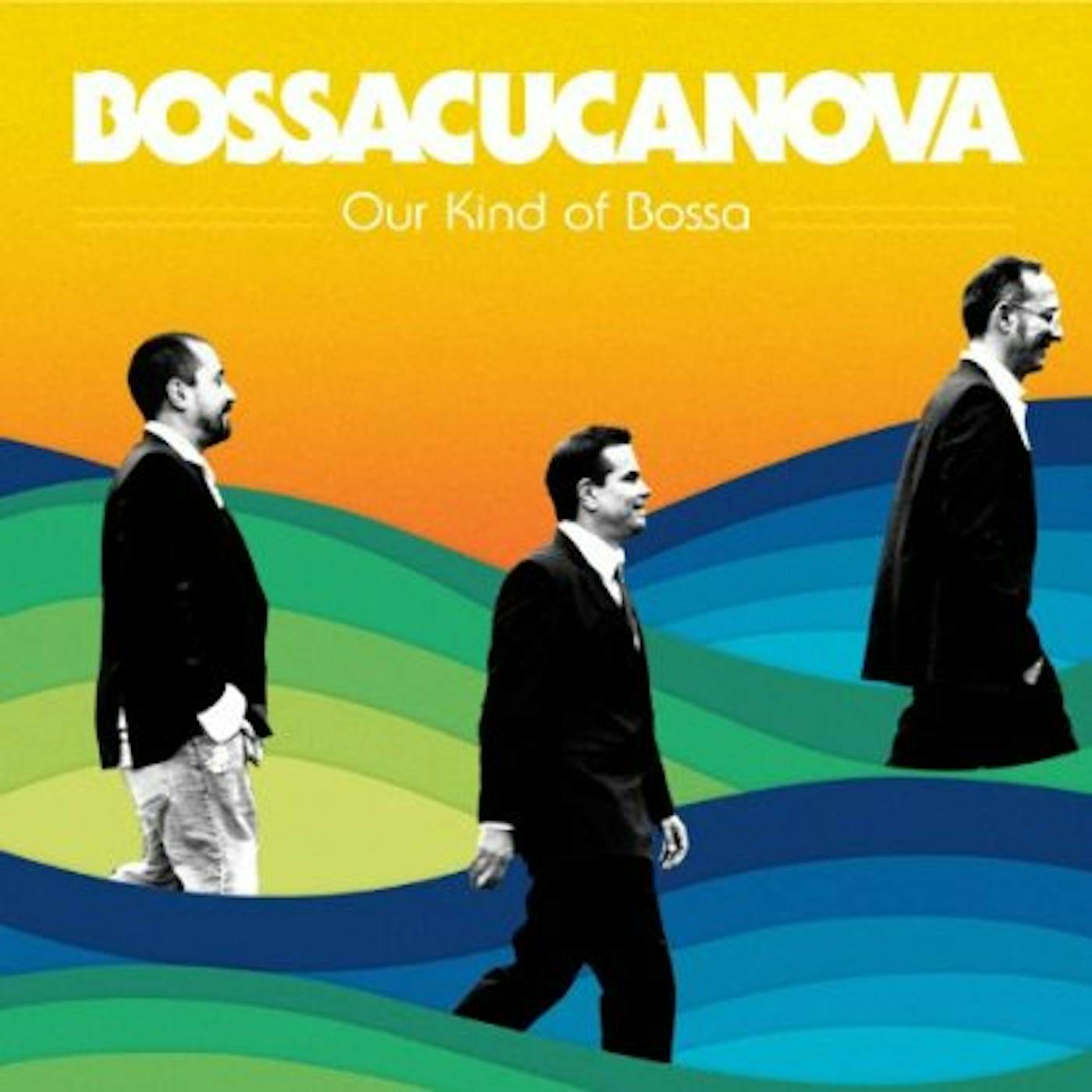 Bossacucanova OUR KIND OF BOSSA CD