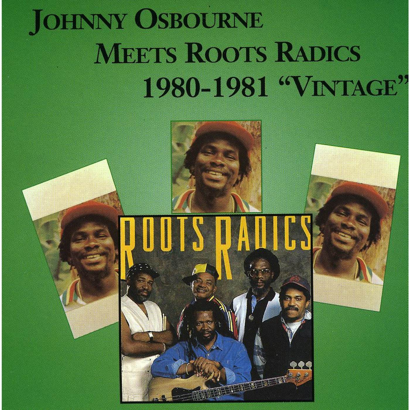 Johnny Osbourne MEETS ROOTS RADICS 1980-1981 VINTAGE CD
