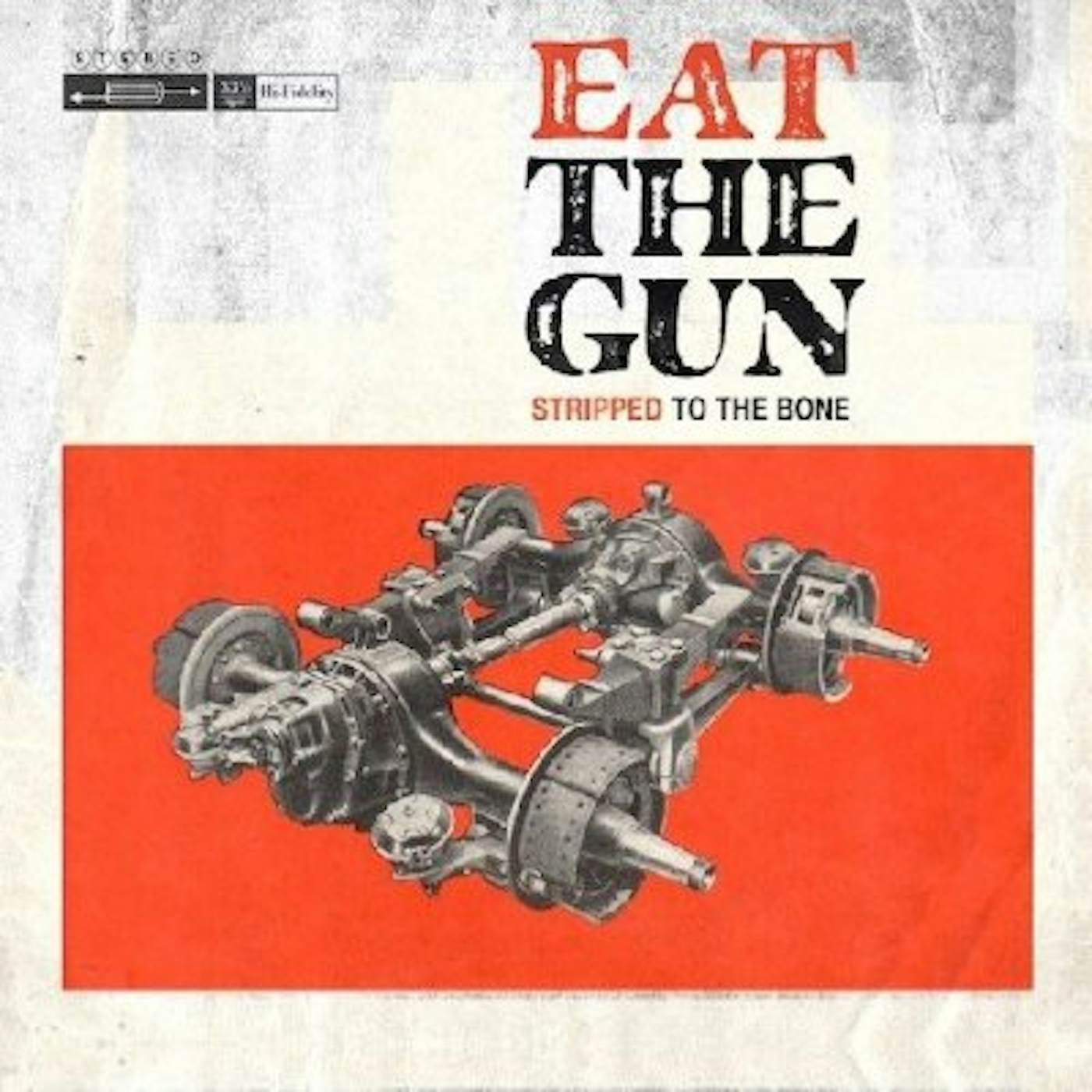 Eat The Gun STRIPPED TO THE BONE CD