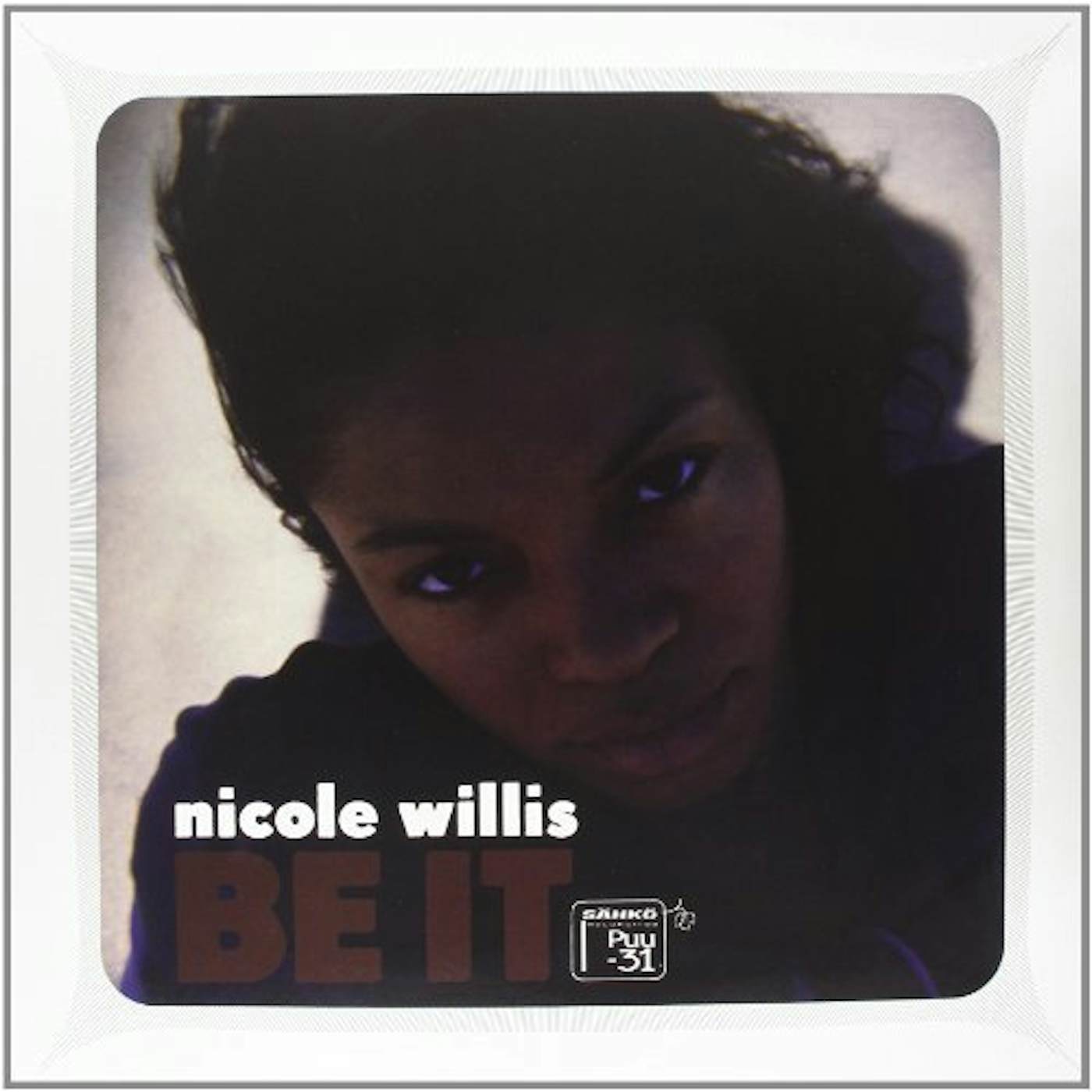 Nicole Willis BE IT Vinyl Record
