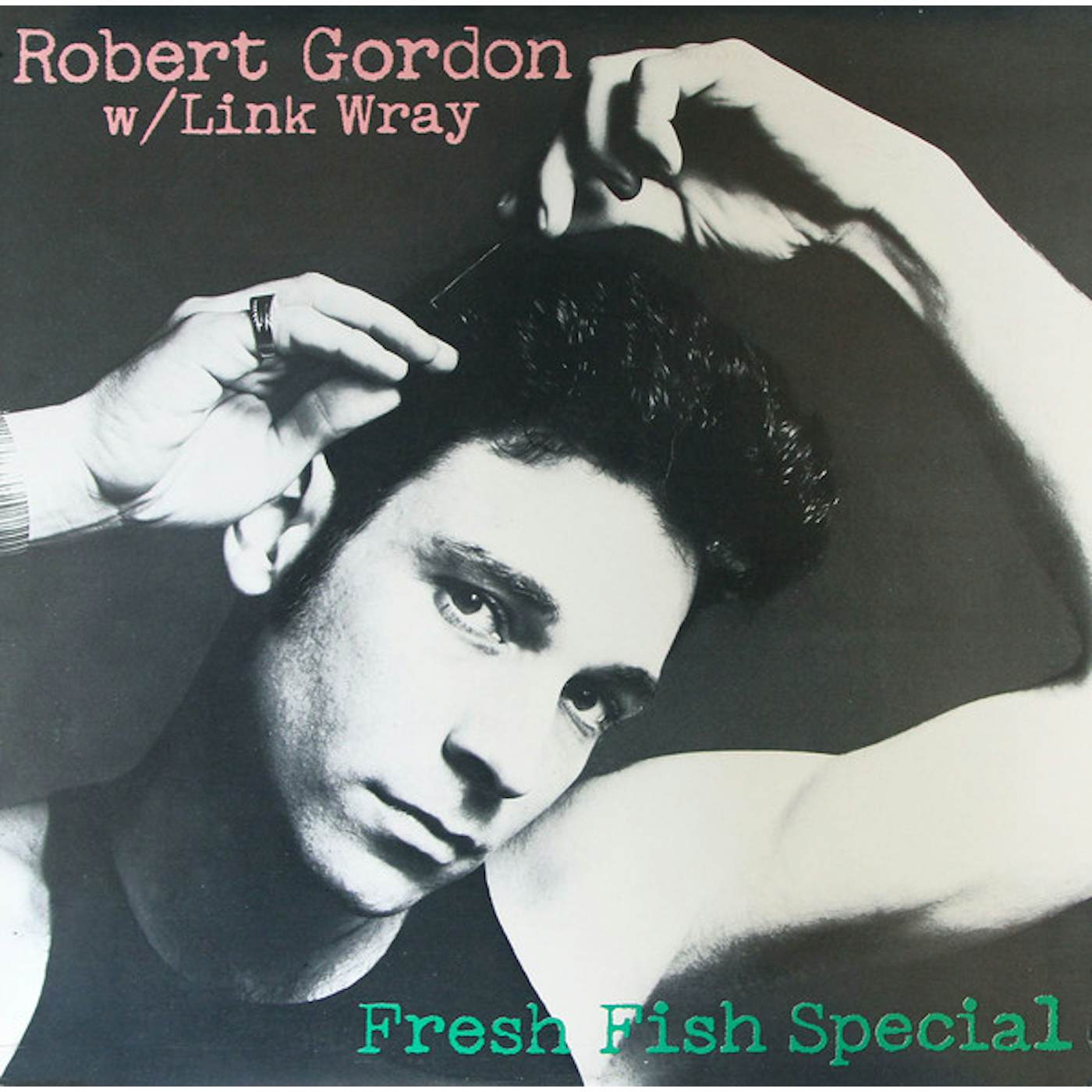 Robert Gordon, with Link Wray FRESH FISH SPECIAL (GER) Vinyl Record