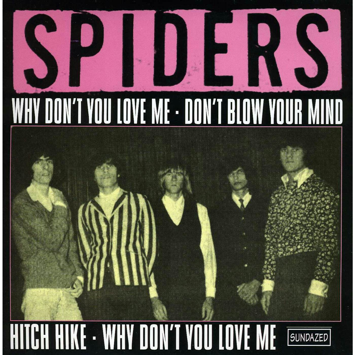 Spiders WHY DONT YOU LOVE ME Vinyl Record