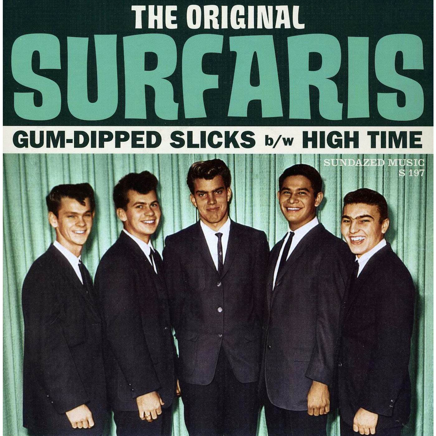 The Original Surfaris GUM-DIPPED SLICKS/HIGH TIME Vinyl Record