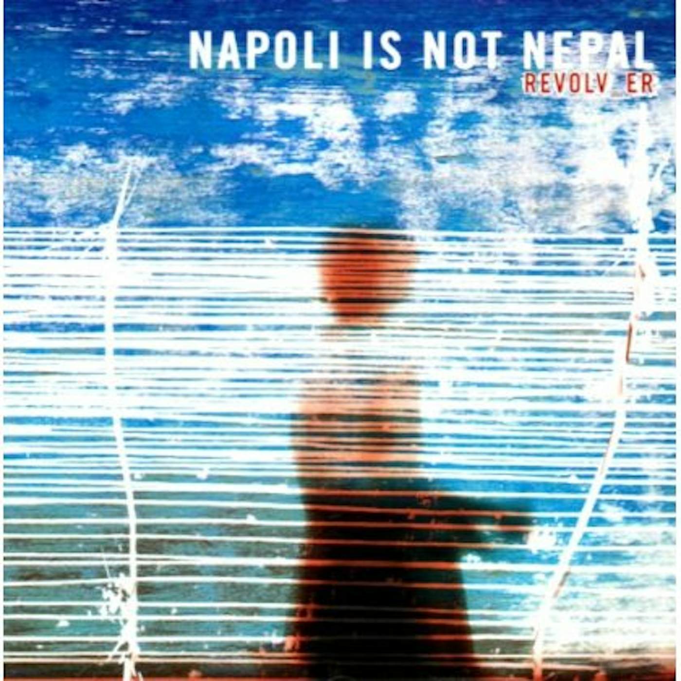 Napoli Is Not Nepal REVOLVER CD